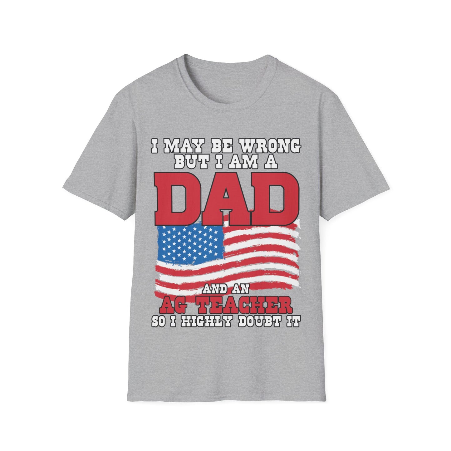I'm A Dad & A Teacher - Short Sleeve T-Shirt