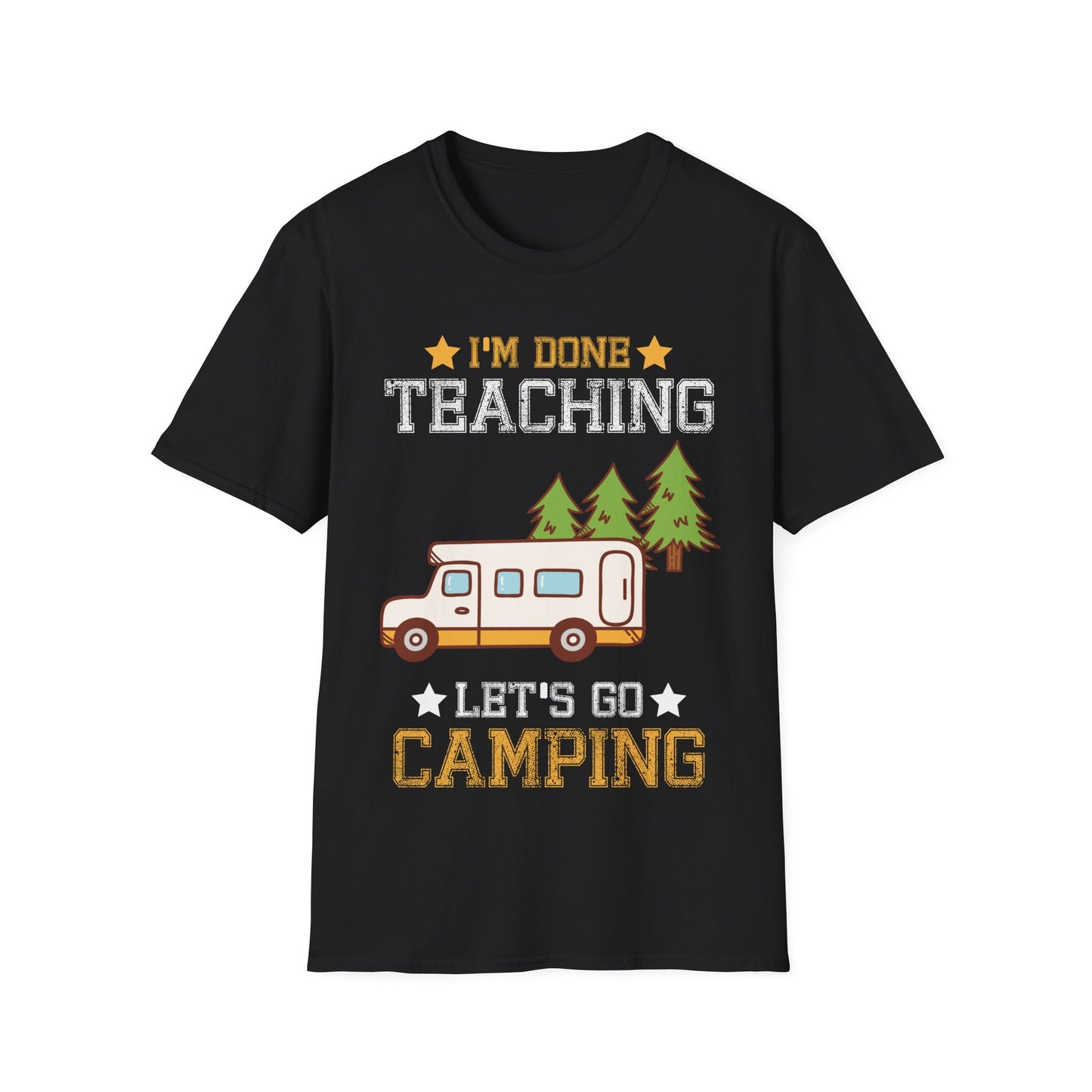 I’m Done Teaching Let’s Go Camping T-Shirt – Funny Teacher Camper Tee