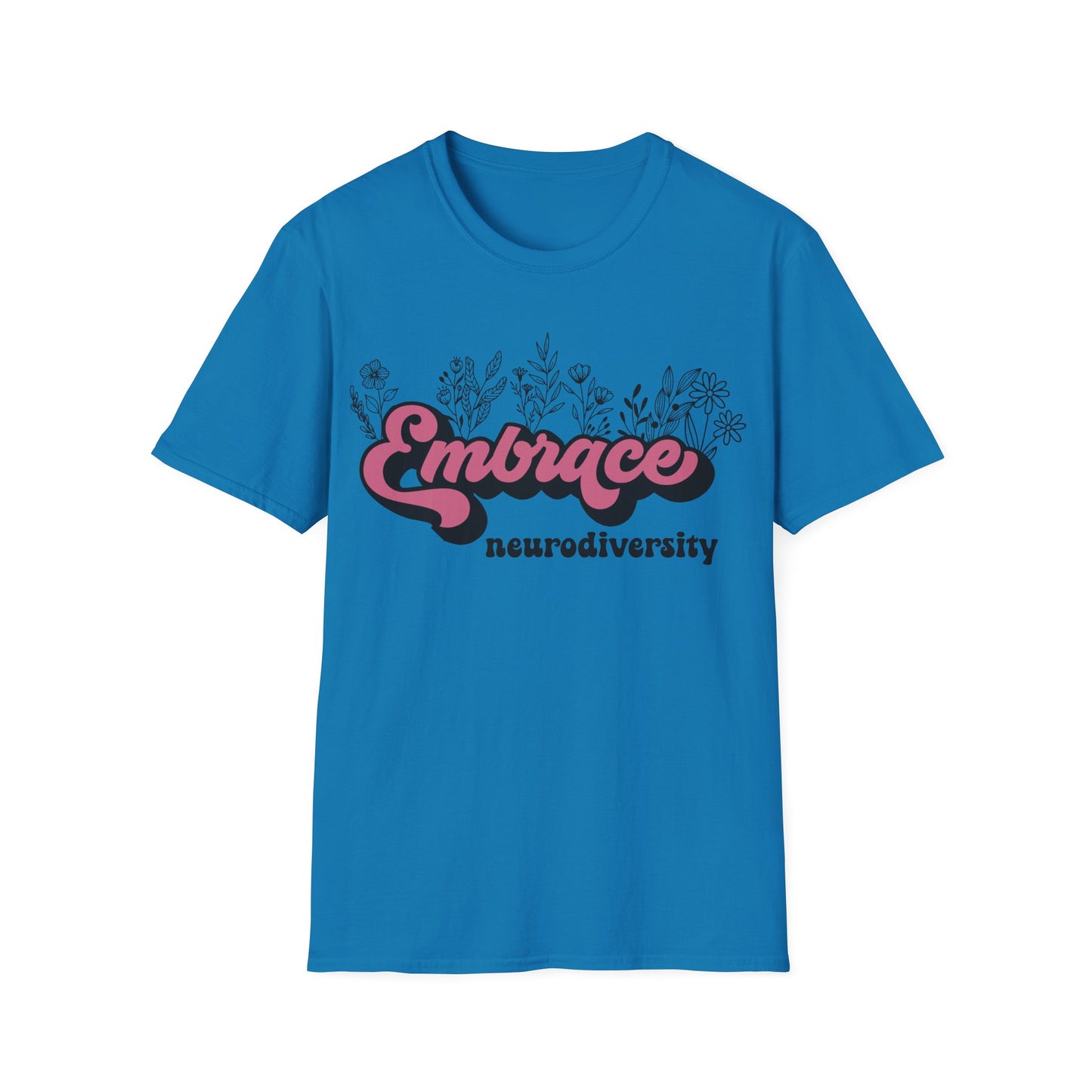 Embrace Diversity Pink Graphic - Celebrating Neurodiversity + Inclusion - T-Shirt
