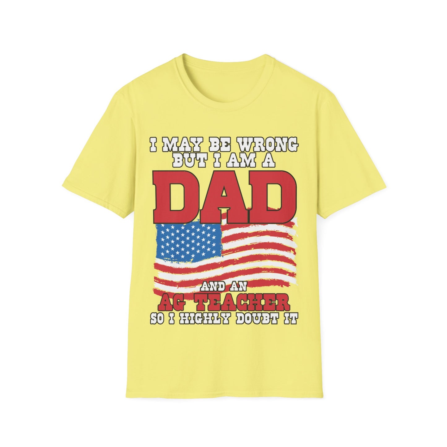 I'm A Dad & A Teacher - Short Sleeve T-Shirt