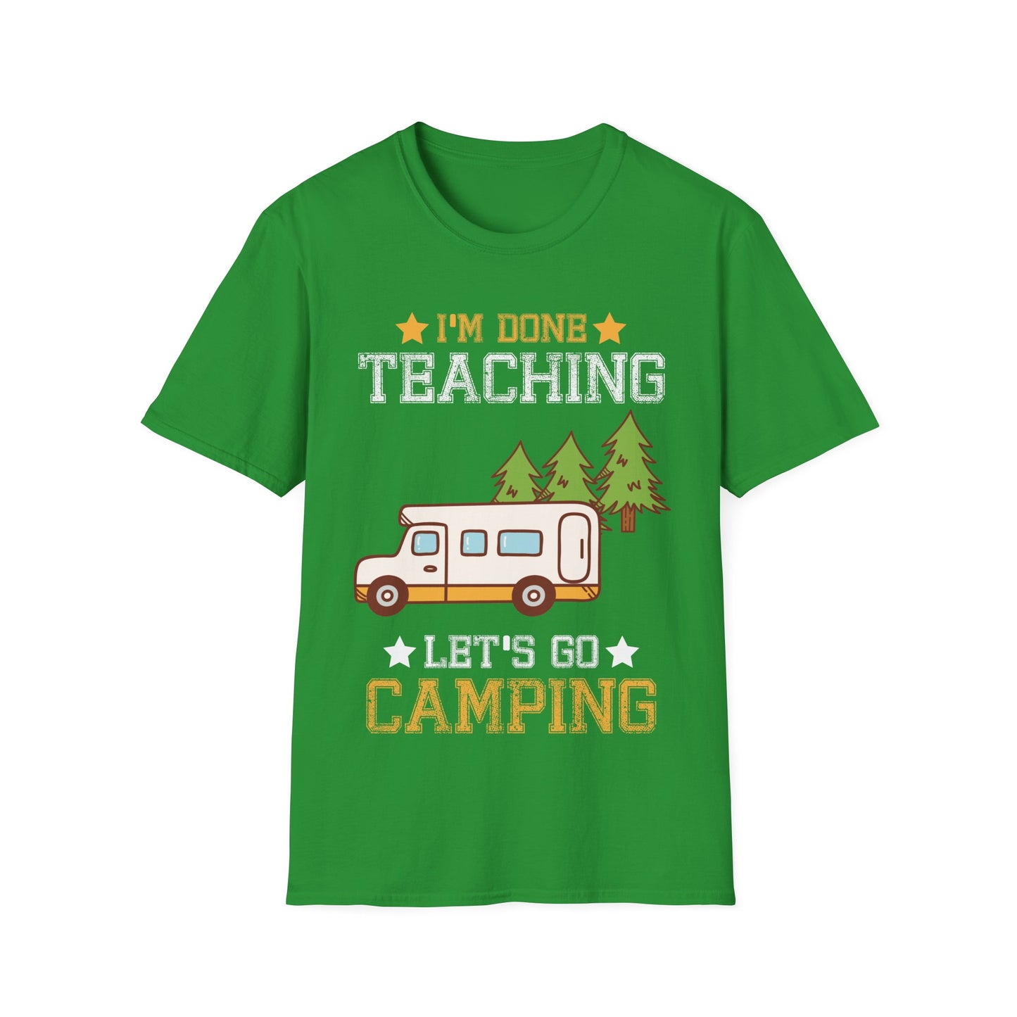 I’m Done Teaching Let’s Go Camping T-Shirt – Funny Teacher Camper Tee