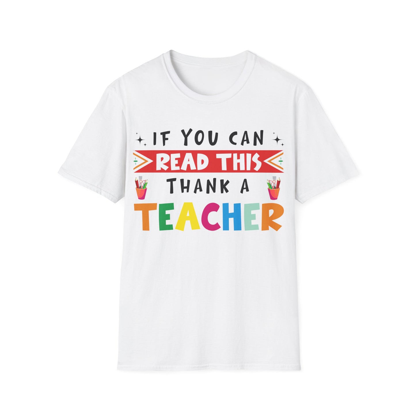 Thank A Teacher Unisex Jersey Short Sleeve Tee - Educational Appreciation Shirt