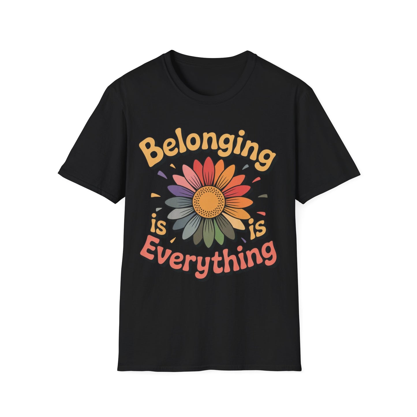 Belonging Is Everything - Celebrating Neurodiversity + Inclusion - T-Shirt