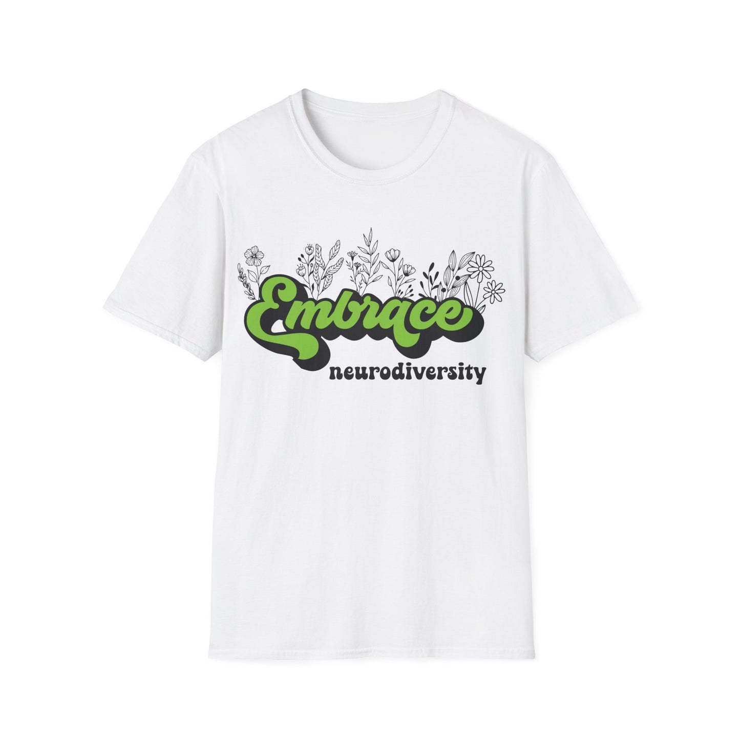 Embrace Diversity Green Graphic - Celebrating Neurodiversity + Inclusion - T-Shirt