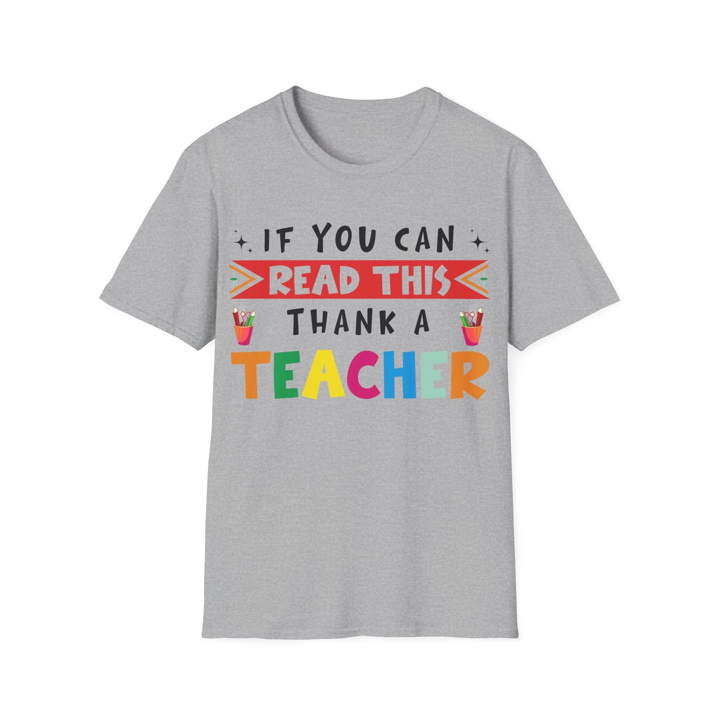 Thank A Teacher Unisex Jersey Short Sleeve Tee - Educational Appreciation Shirt