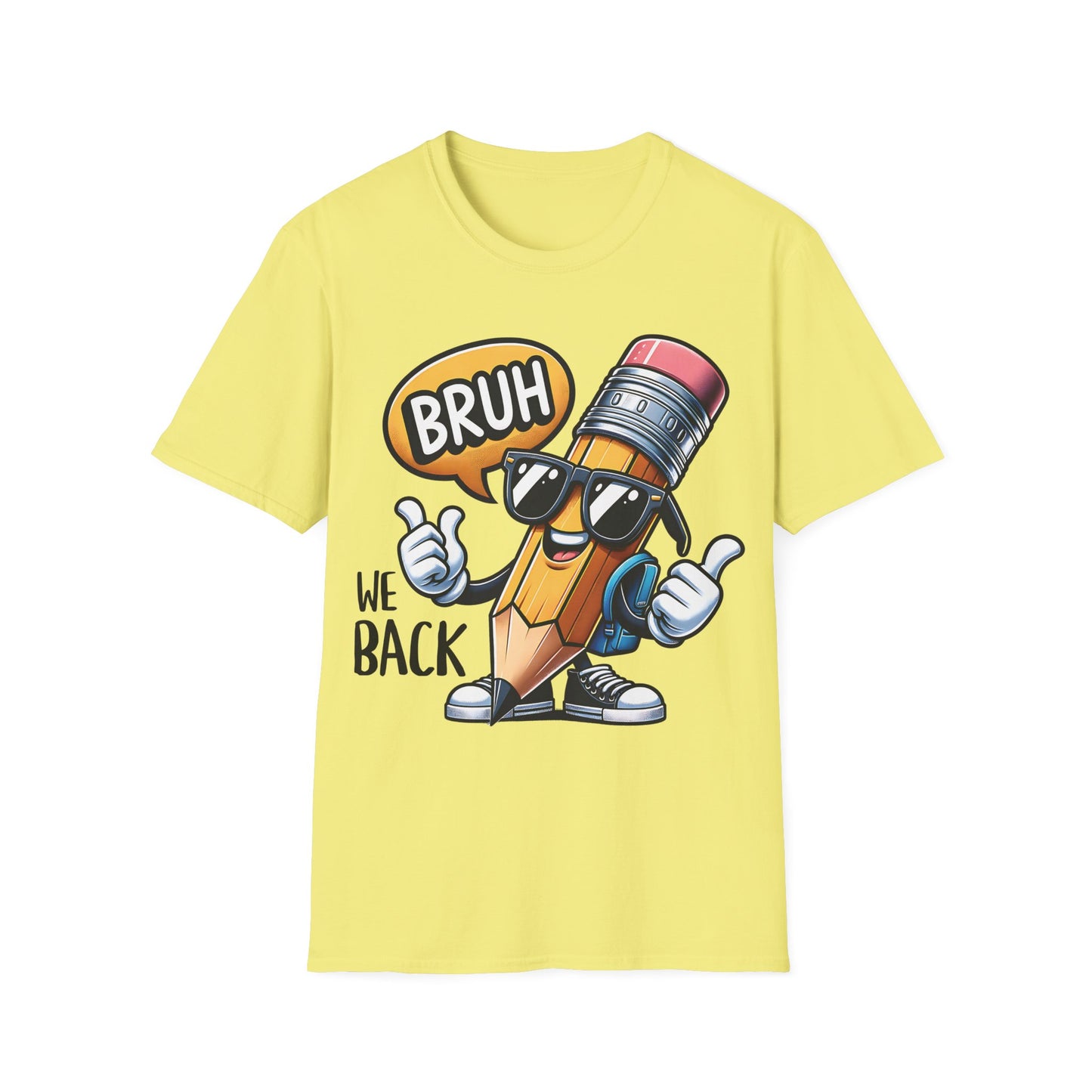 Bruh We Back - Back To School Unisex Short Sleeve T-Shirt