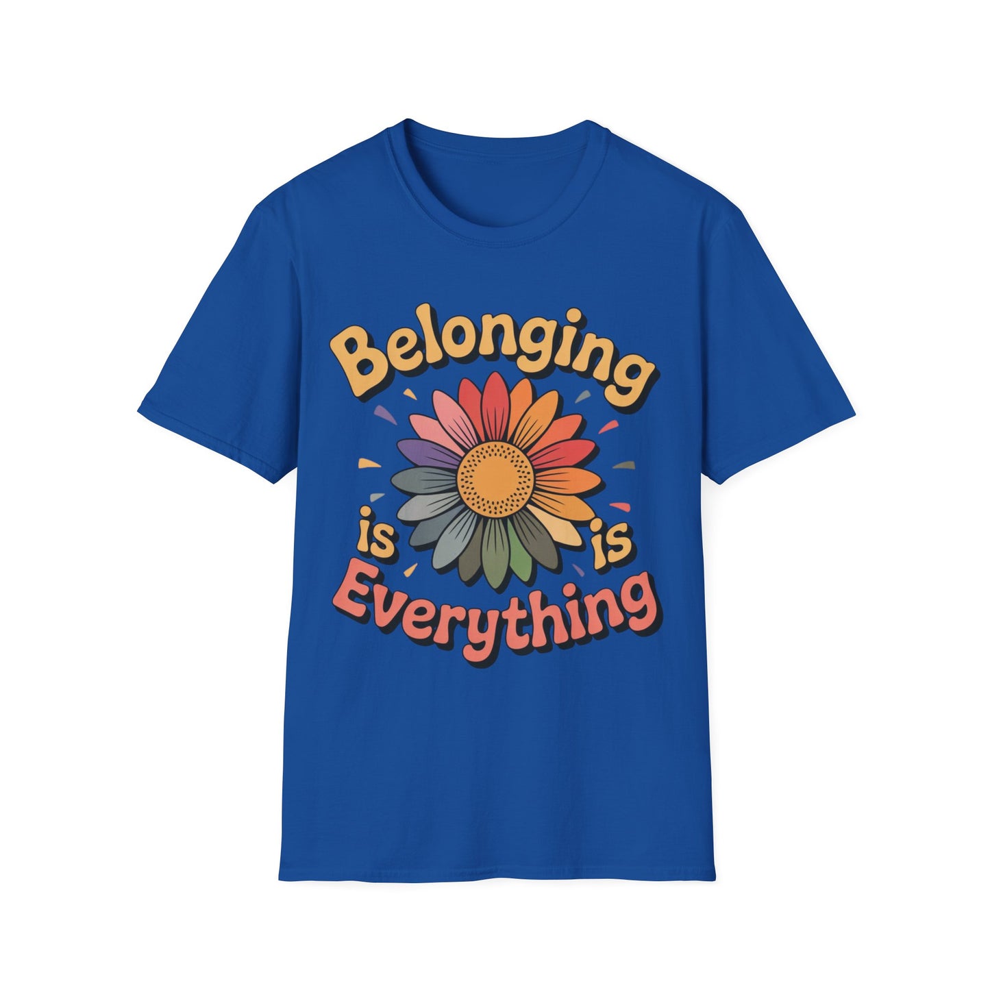Belonging Is Everything - Celebrating Neurodiversity + Inclusion - T-Shirt