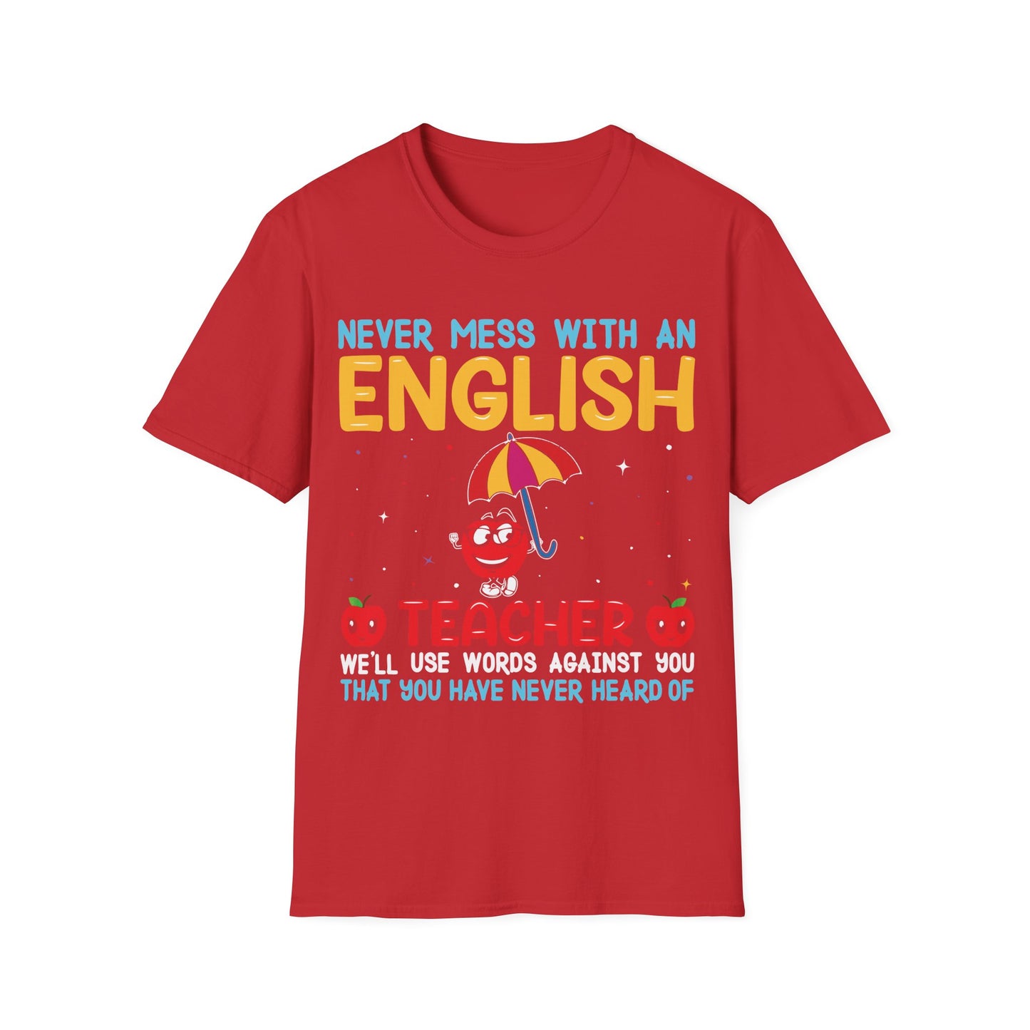 Never Mess With an English Teacher Funny T-Shirt