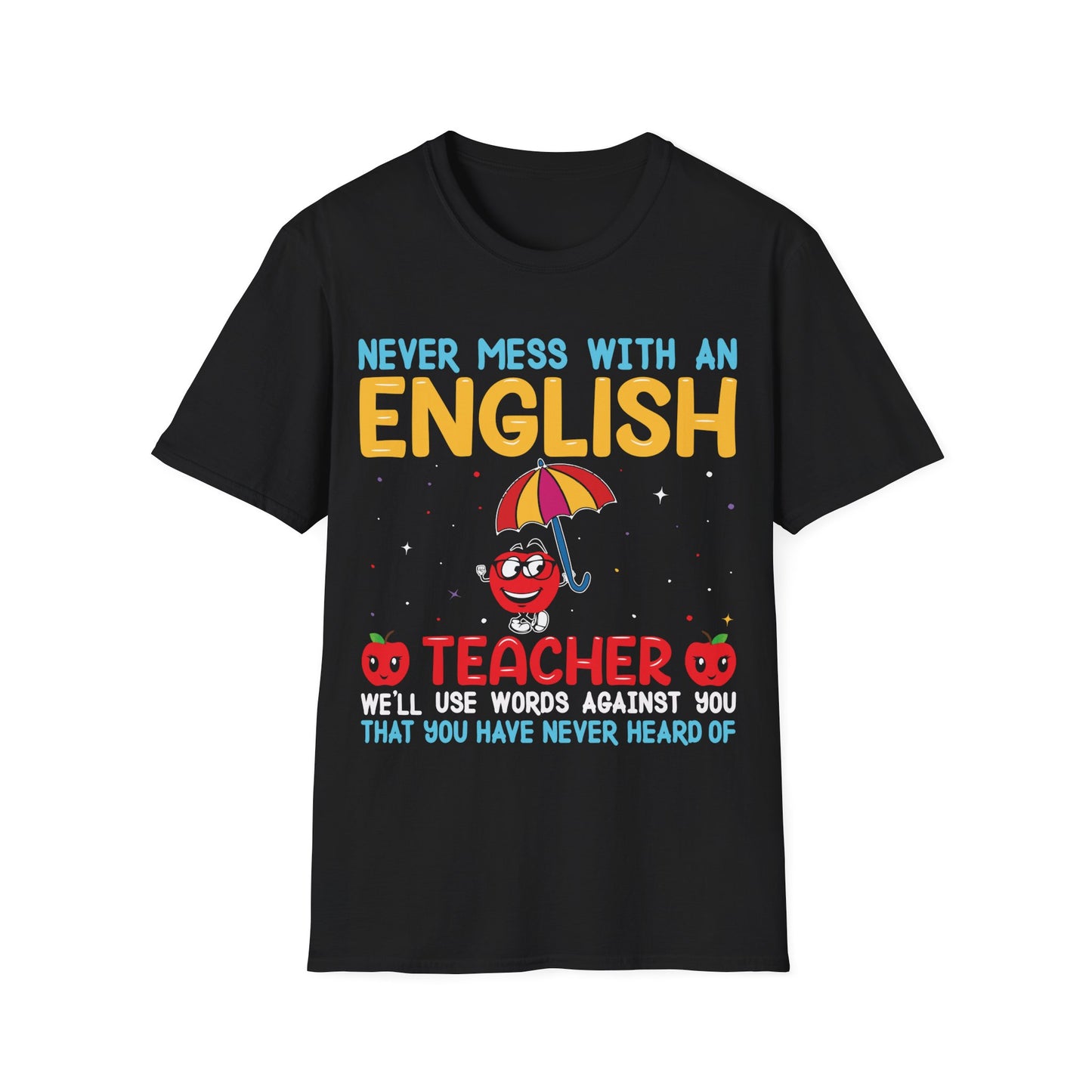 Never Mess With an English Teacher Funny T-Shirt