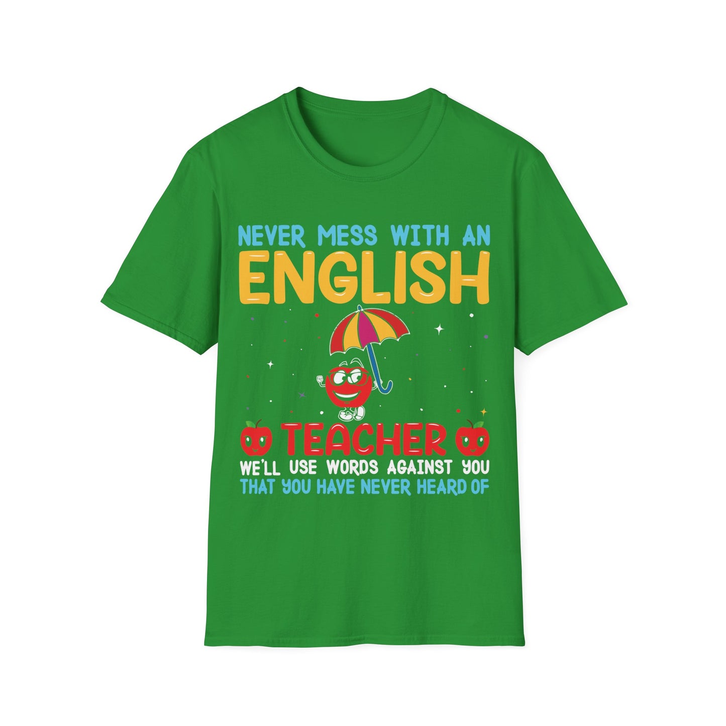 Never Mess With an English Teacher Funny T-Shirt