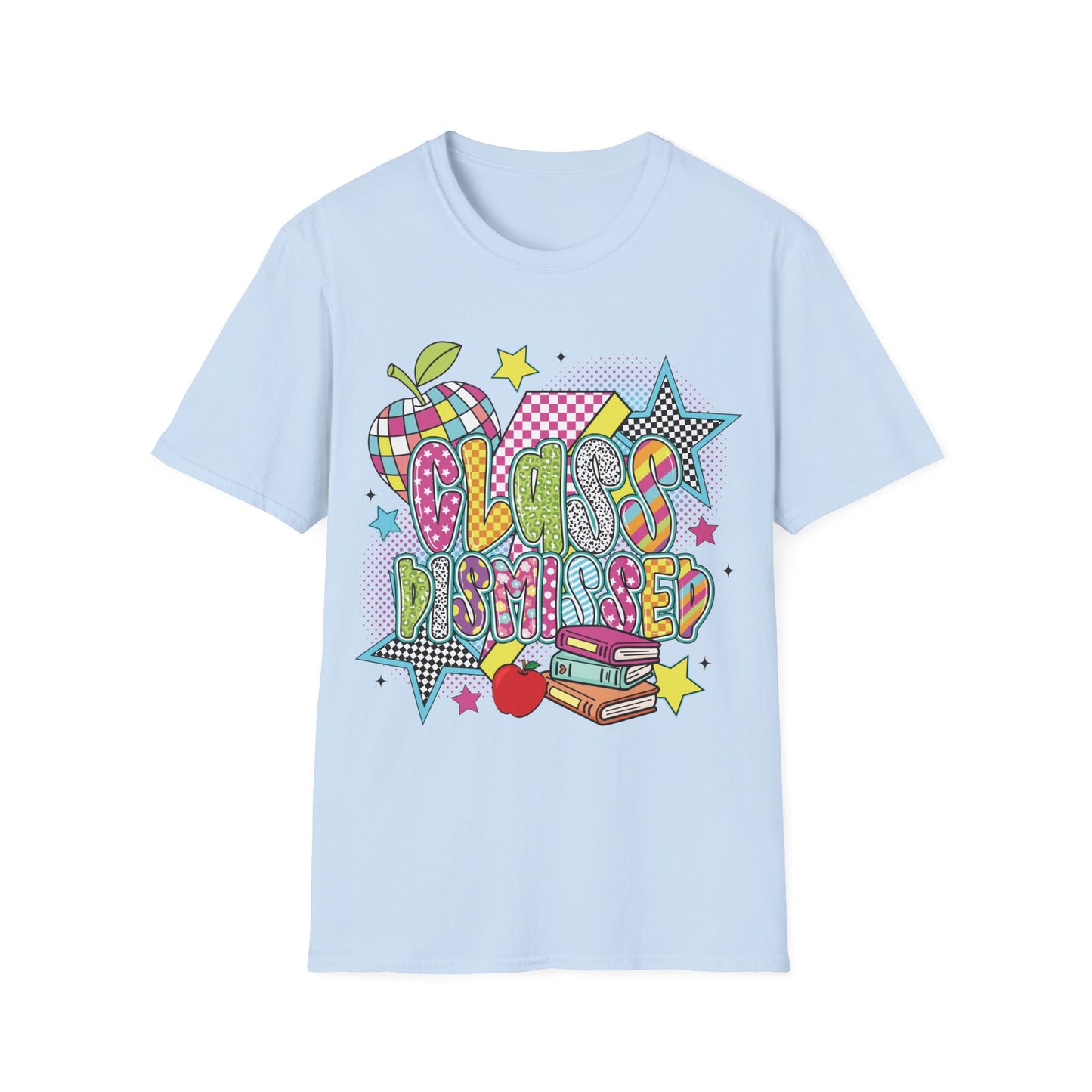 Class Dismissed - Teacher's Unisex Short Sleeve T-Shirt