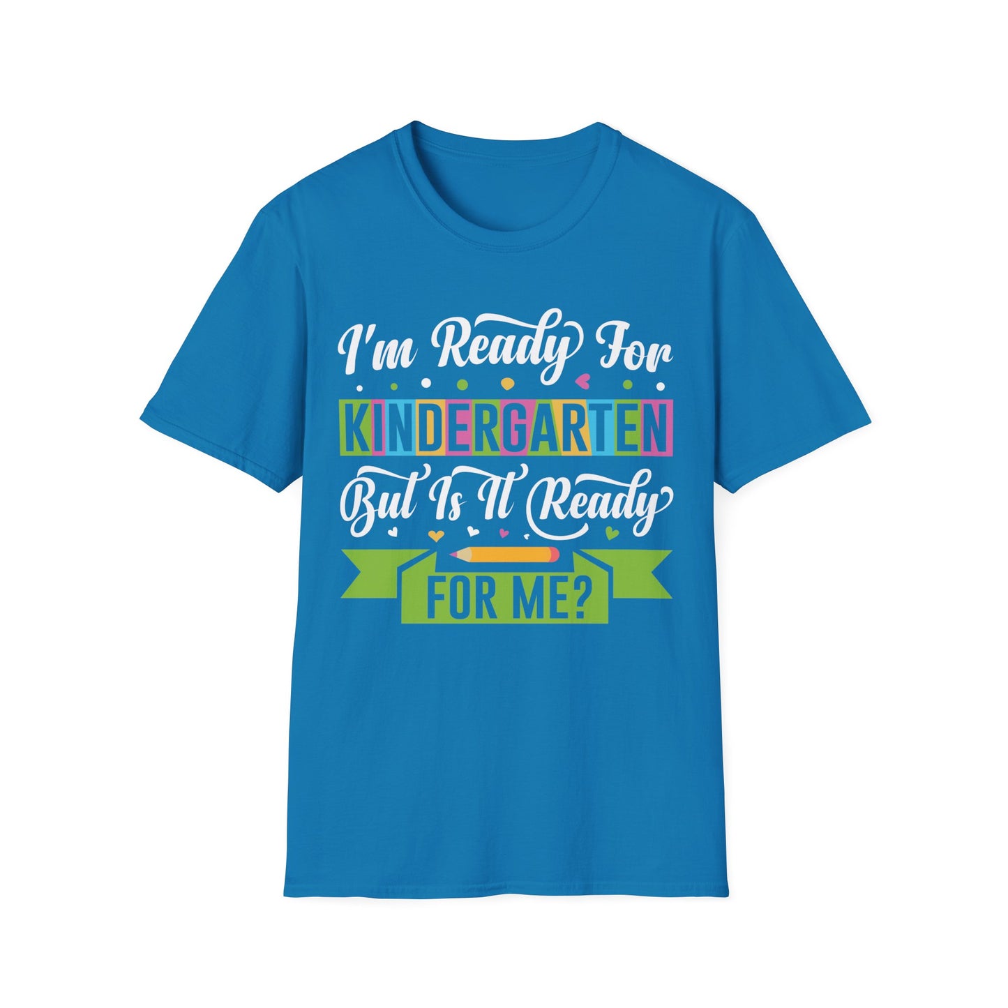 I'm Ready For Kindergarten Word Graphic Tee - Back To School T-Shirt