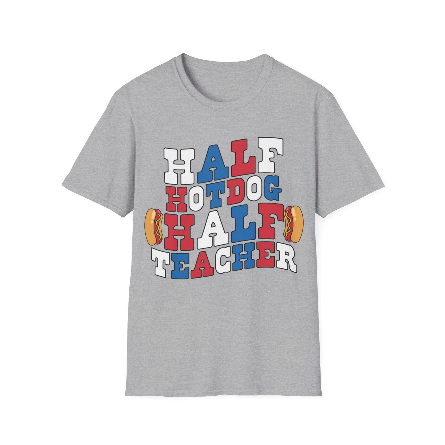 Half Hotdog Half Teacher - Unisex Short Sleeve T-Shirt