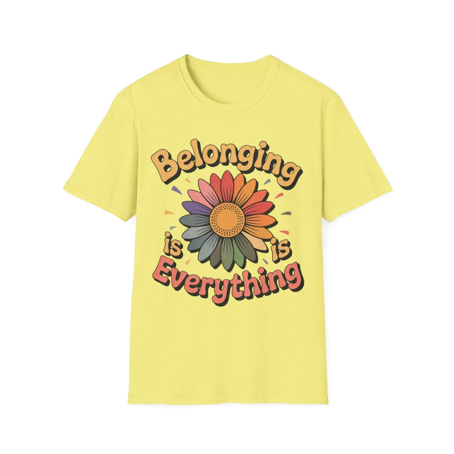 Belonging Is Everything - Celebrating Neurodiversity + Inclusion - T-Shirt