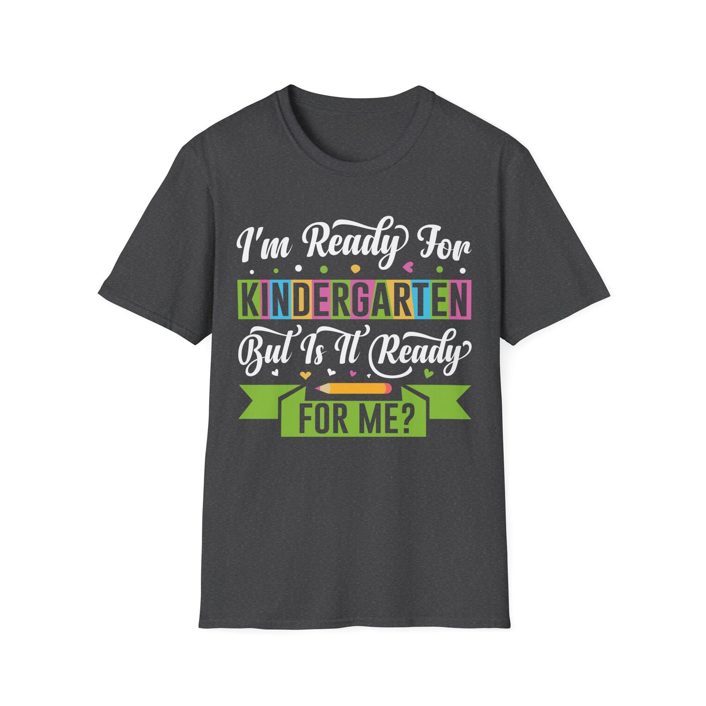 I'm Ready For Kindergarten Word Graphic Tee - Back To School T-Shirt