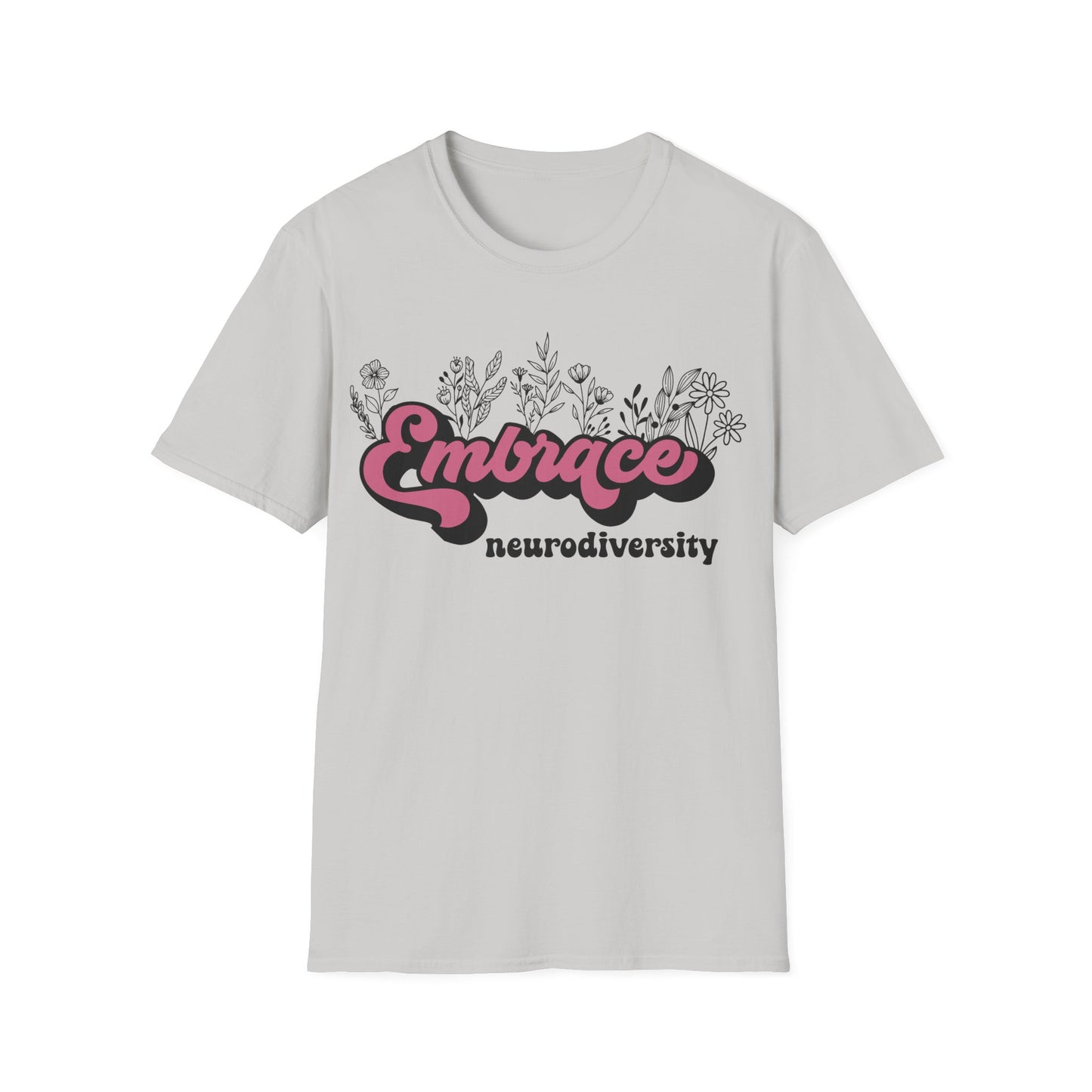 Embrace Diversity Pink Graphic - Celebrating Neurodiversity + Inclusion - T-Shirt