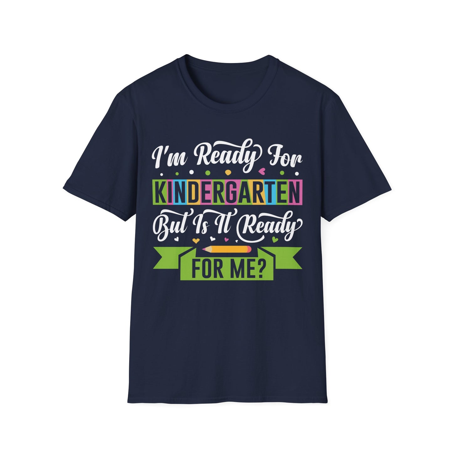 I'm Ready For Kindergarten Word Graphic Tee - Back To School T-Shirt
