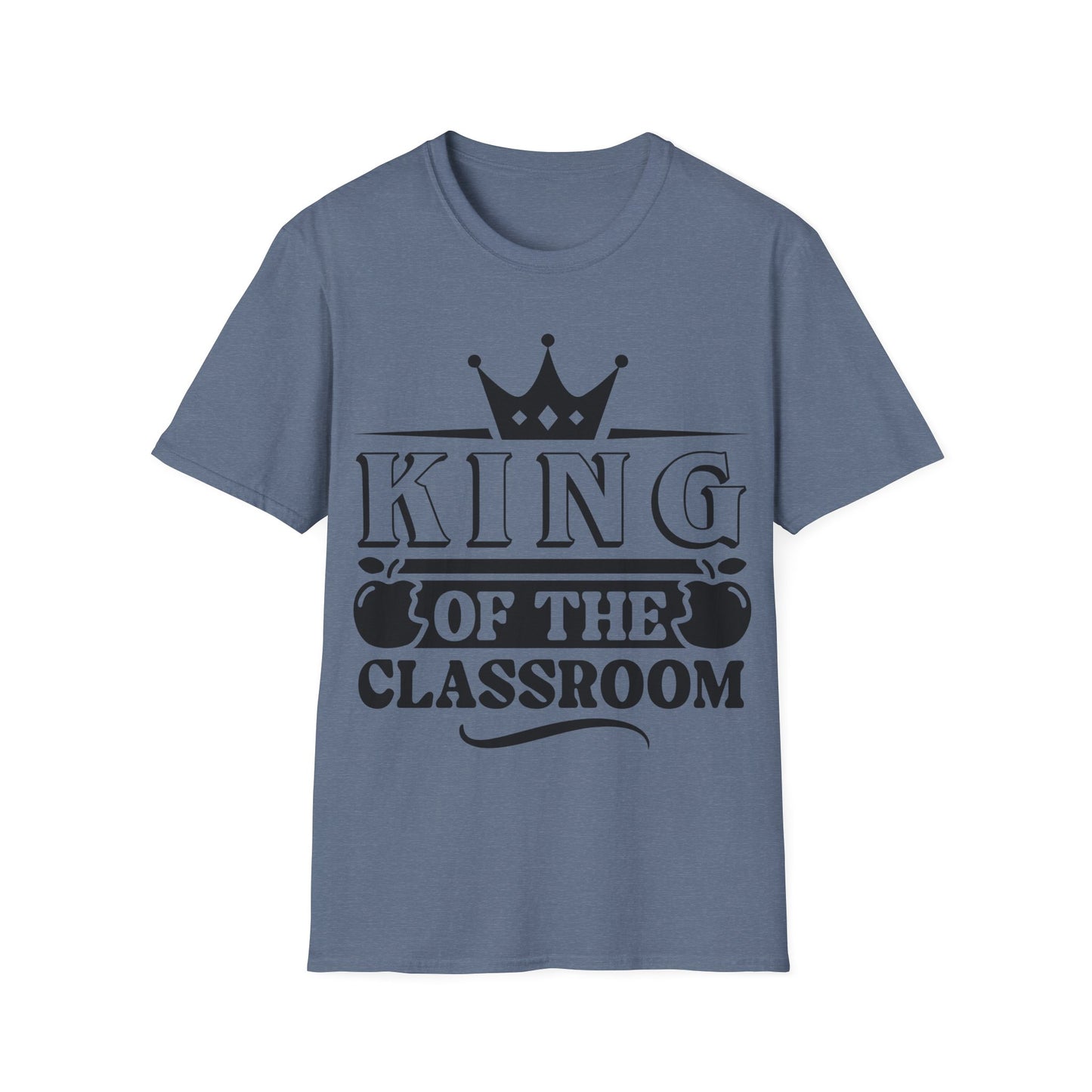 King of the Classroom Unisex Jersey Short Sleeve Teacher T-Shirt - Word Graphic Tee