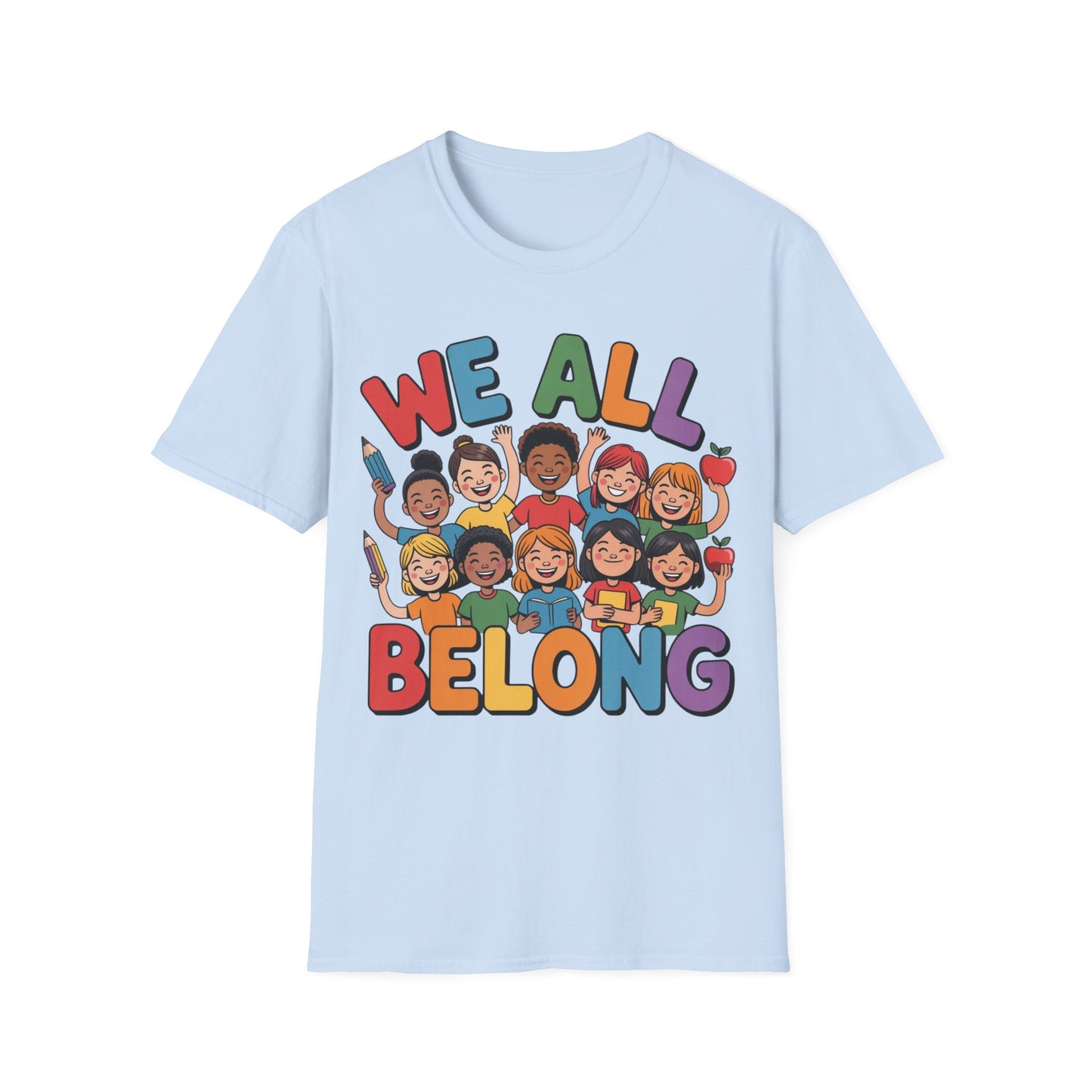 We All Belong - Inclusion - T-Shirt