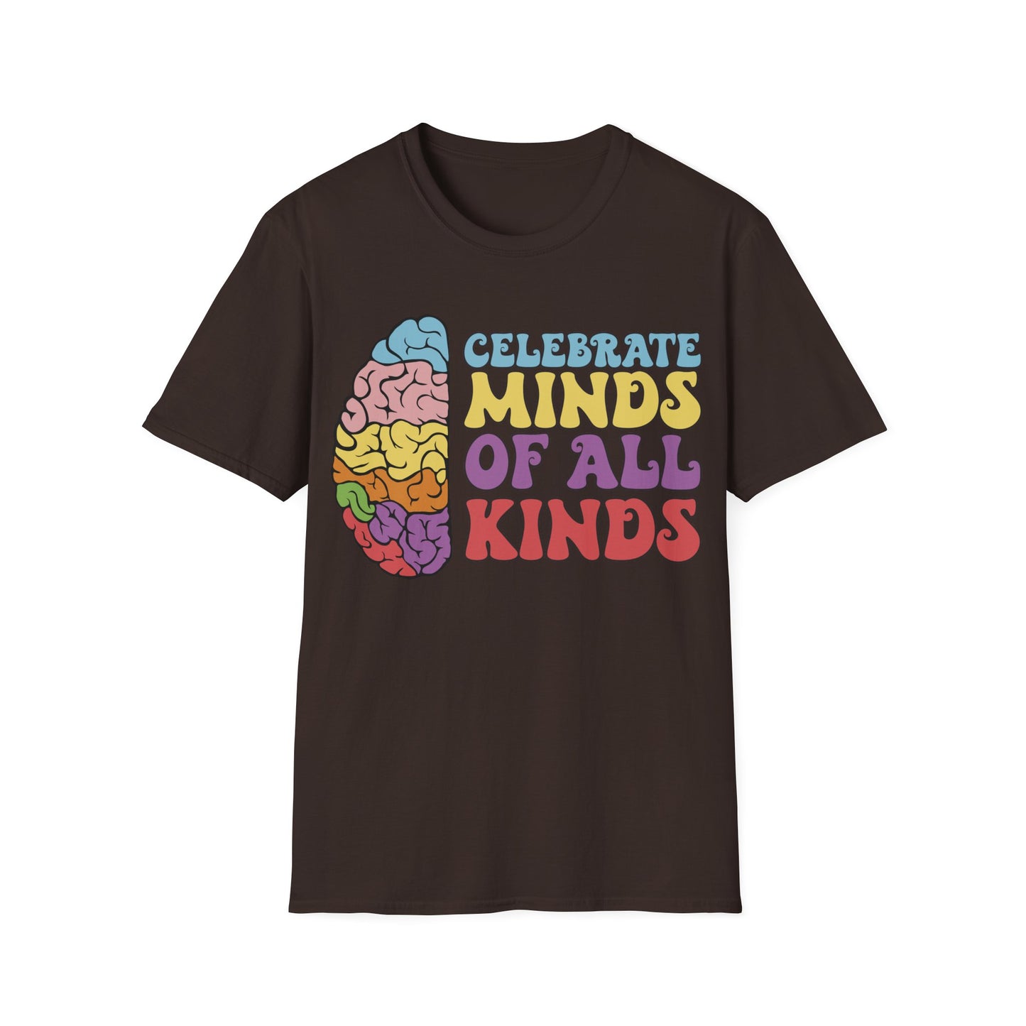 Celebrate Minds Of All Kinds - Neurodiversity + Inclusion - T-Shirt