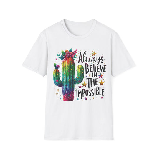 Always Believe In The Impossible - Motivational Teacher's Unisex Short Sleeve T-Shirt