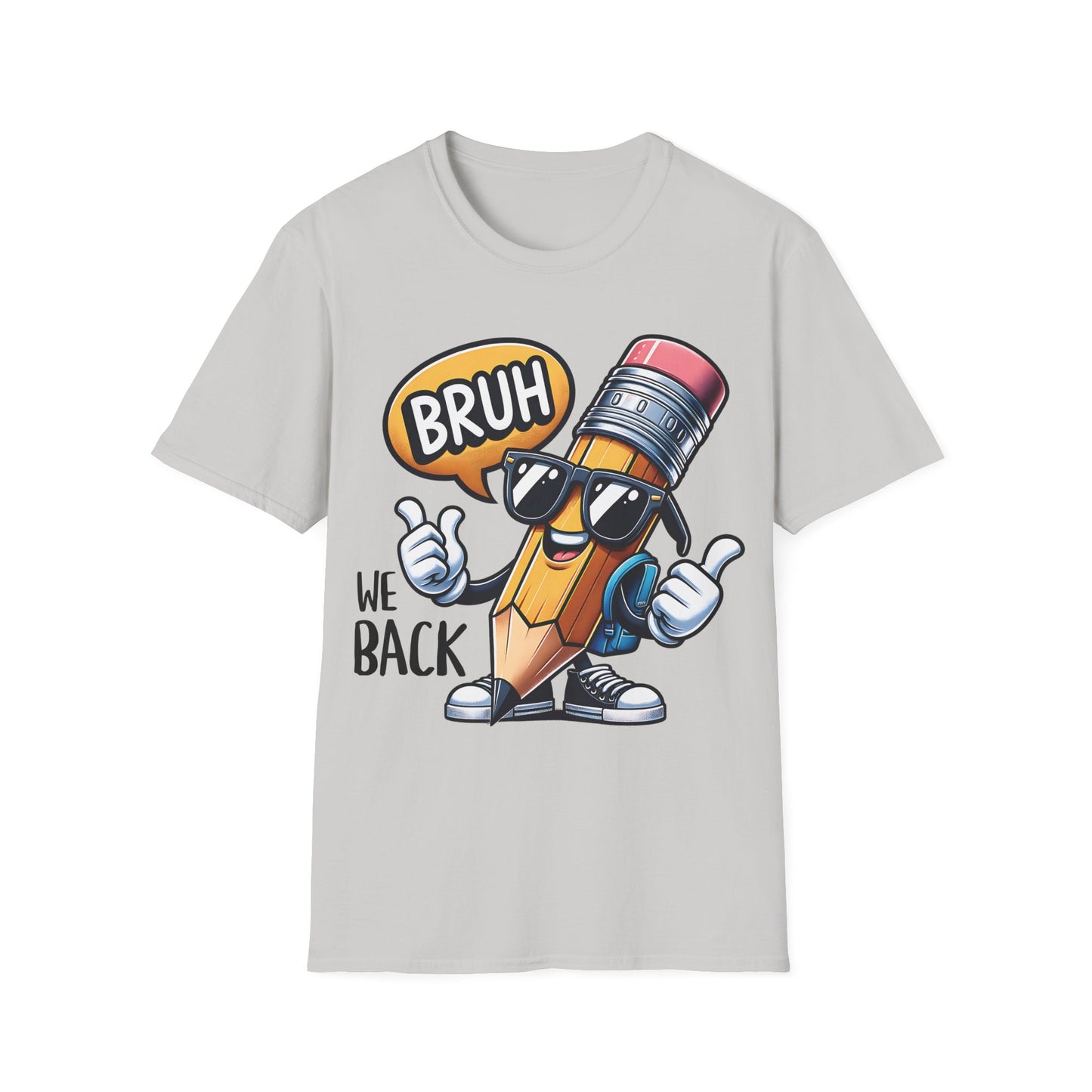 Bruh We Back - Back To School Unisex Short Sleeve T-Shirt
