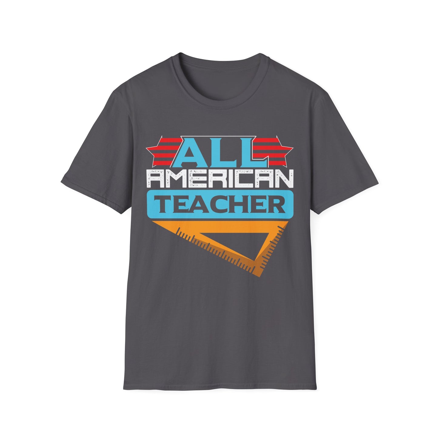 All American Teacher - Unisex Short Sleeve T-Shirt
