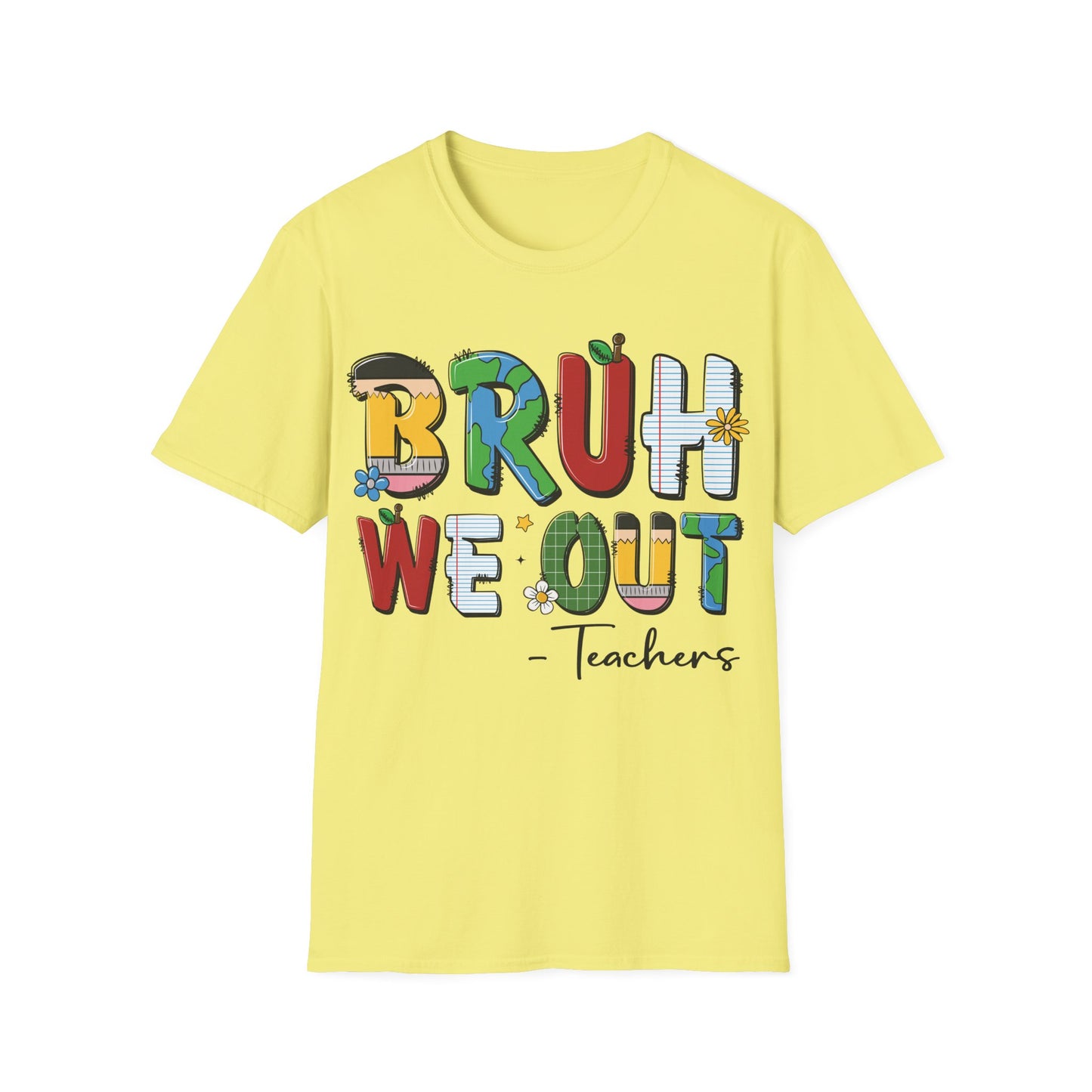 Bruh We Out - Teacher's Unisex Short Sleeve T-Shirt