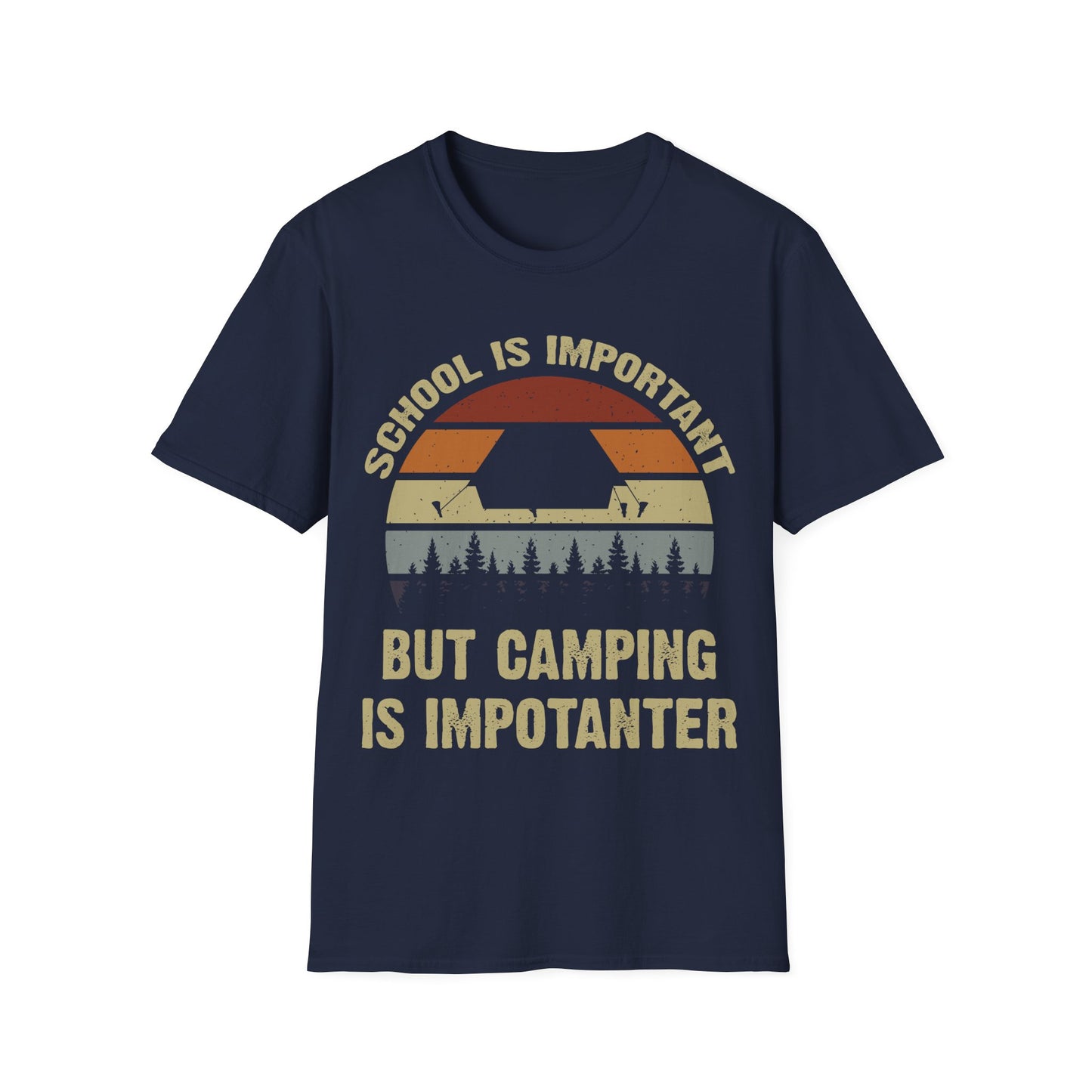 School Is Important But Camping Is Importanter Funny Camping T-Shirt