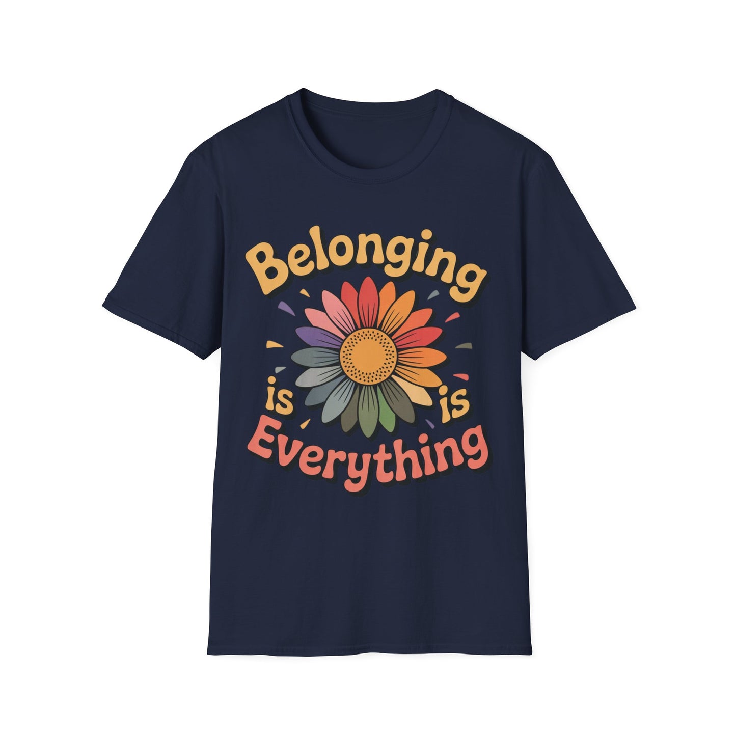 Belonging Is Everything - Celebrating Neurodiversity + Inclusion - T-Shirt