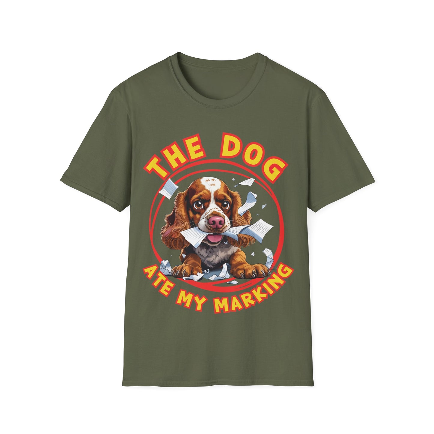 The Dog Ate My Marking - Funny Teacher's Dog Lover T-Shirt