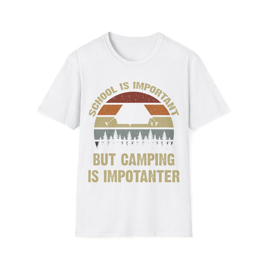 School Is Important But Camping Is Importanter Funny Camping T-Shirt