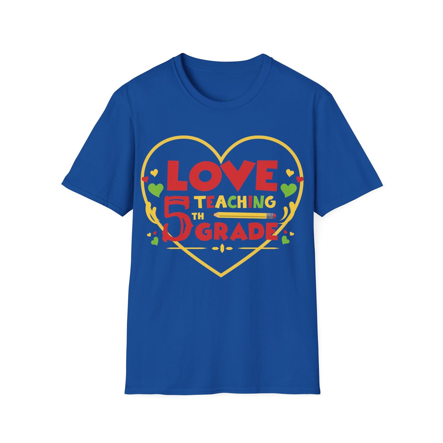 Love Teaching 5th Grade Unisex T-shirt - Perfect for Teachers and Celebrating Education!