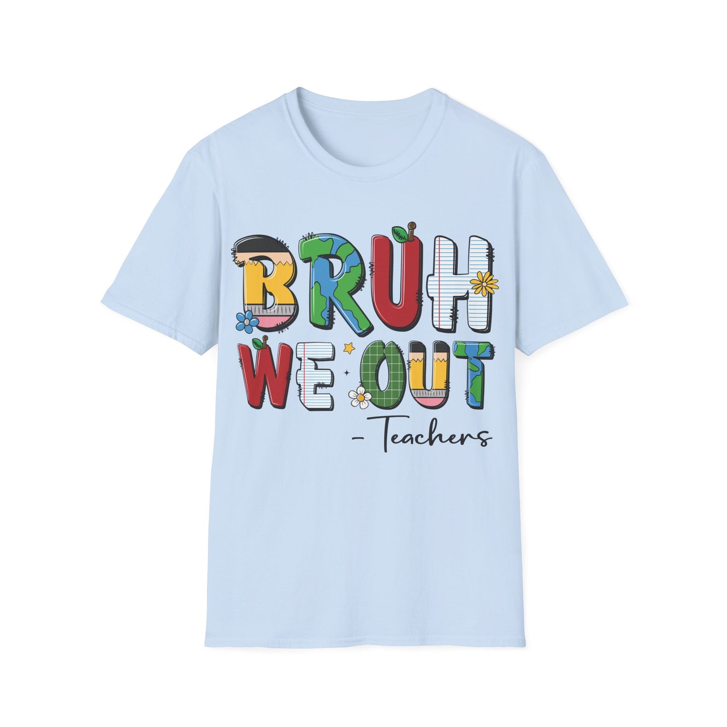 Bruh We Out - Teacher's Unisex Short Sleeve T-Shirt