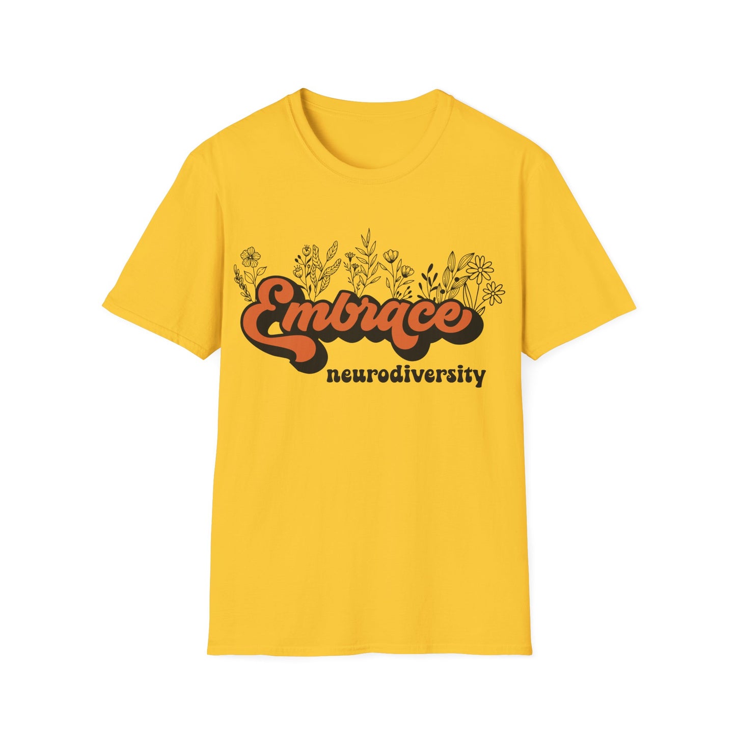 Embrace Diversity Orange Graphic - Celebrating Neurodiversity + Inclusion - T-Shirt