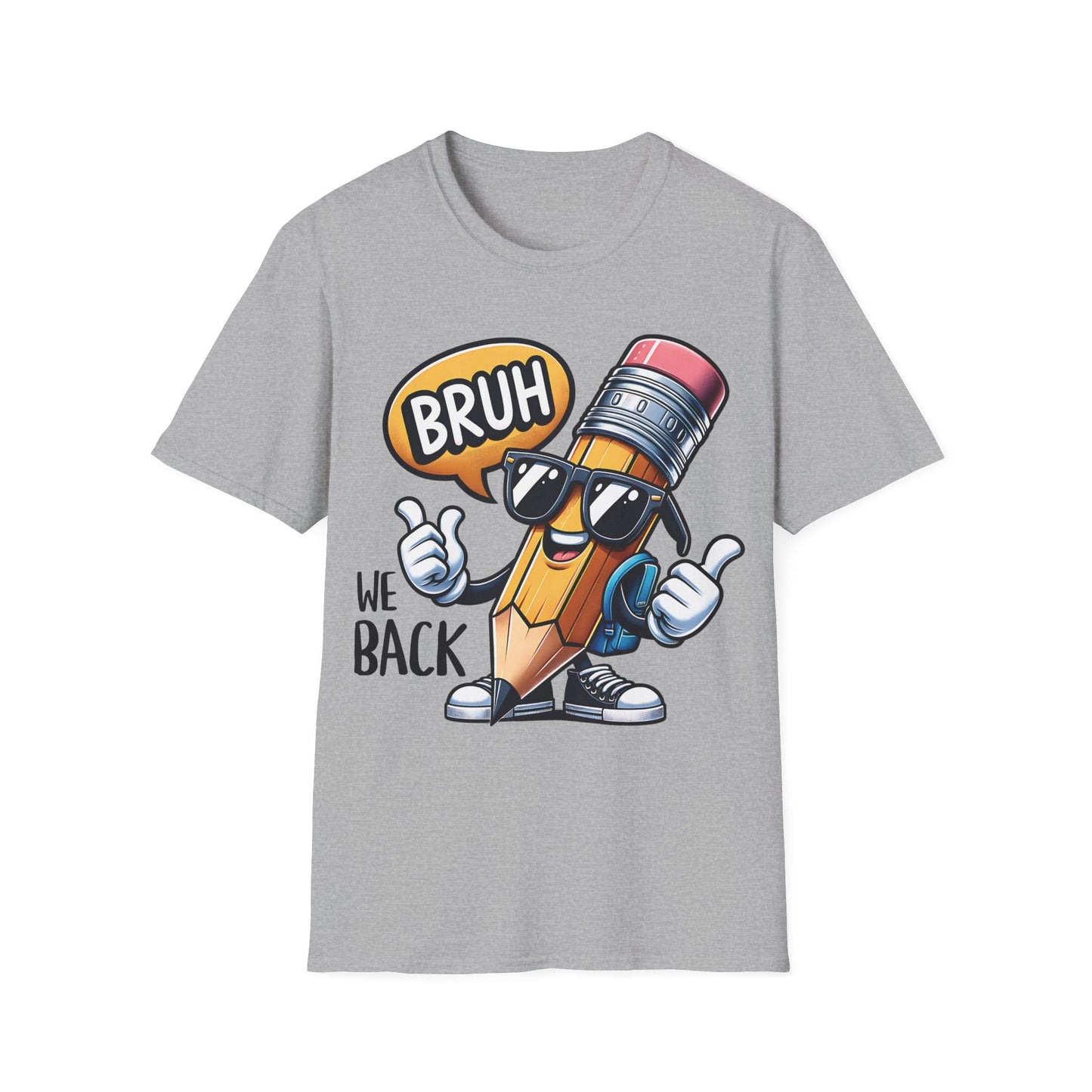 Bruh We Back - Back To School Unisex Short Sleeve T-Shirt