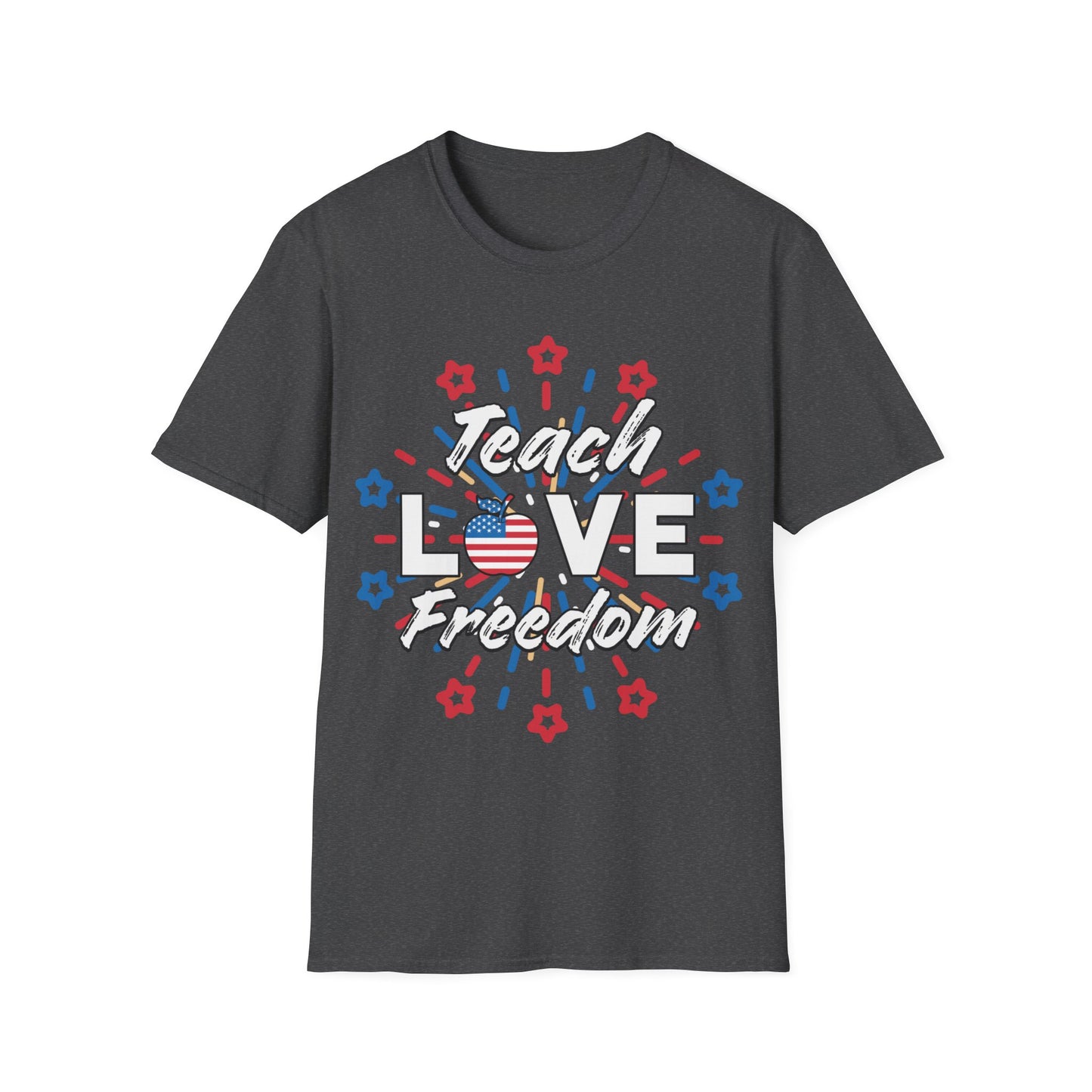 Teach Love Freedom Patriotic Teacher - Unisex Short Sleeve T-Shirt