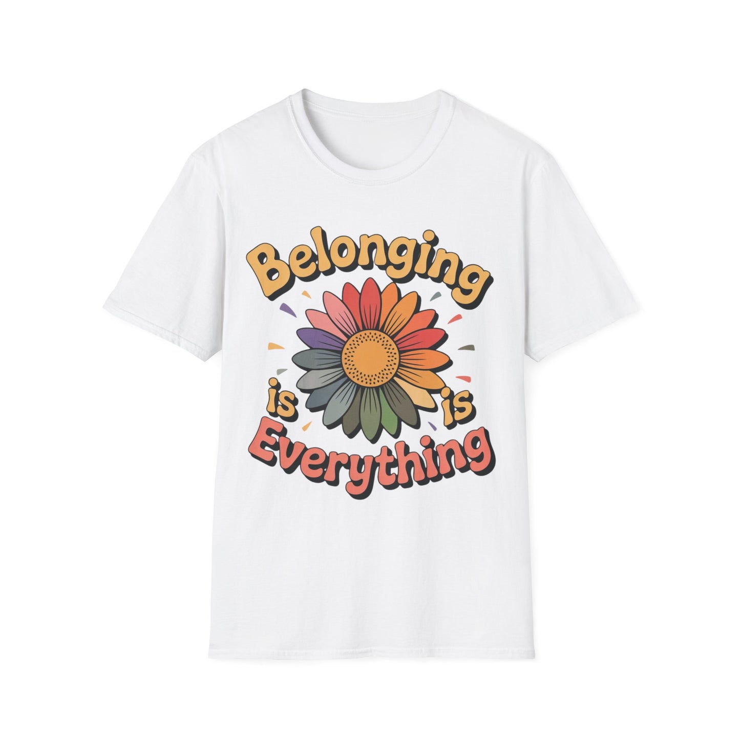 Belonging Is Everything - Celebrating Neurodiversity + Inclusion - T-Shirt