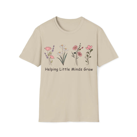 Helping Little Minds Grow - Cute, Graphic, Playful Teacher T-shirt