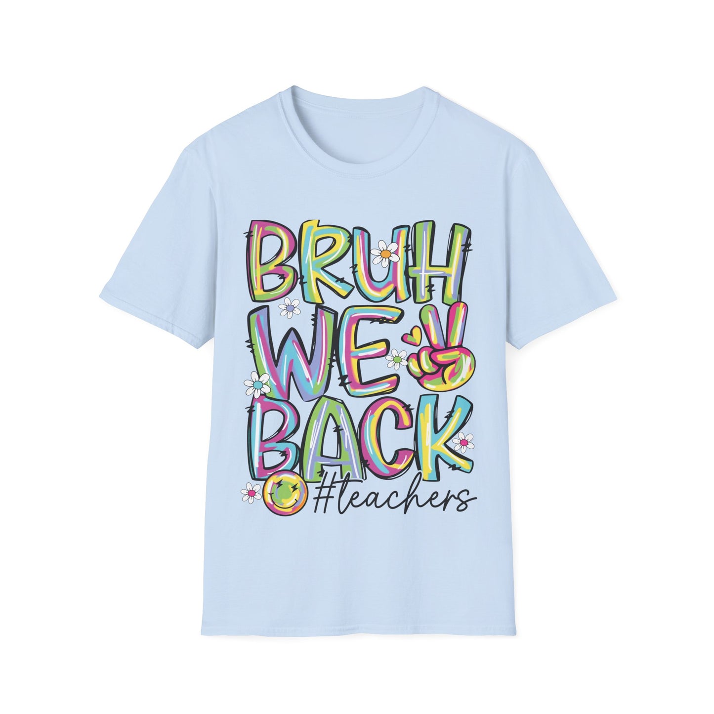 Bruh We Back Word Graphic Tee - Back To School T-Shirt