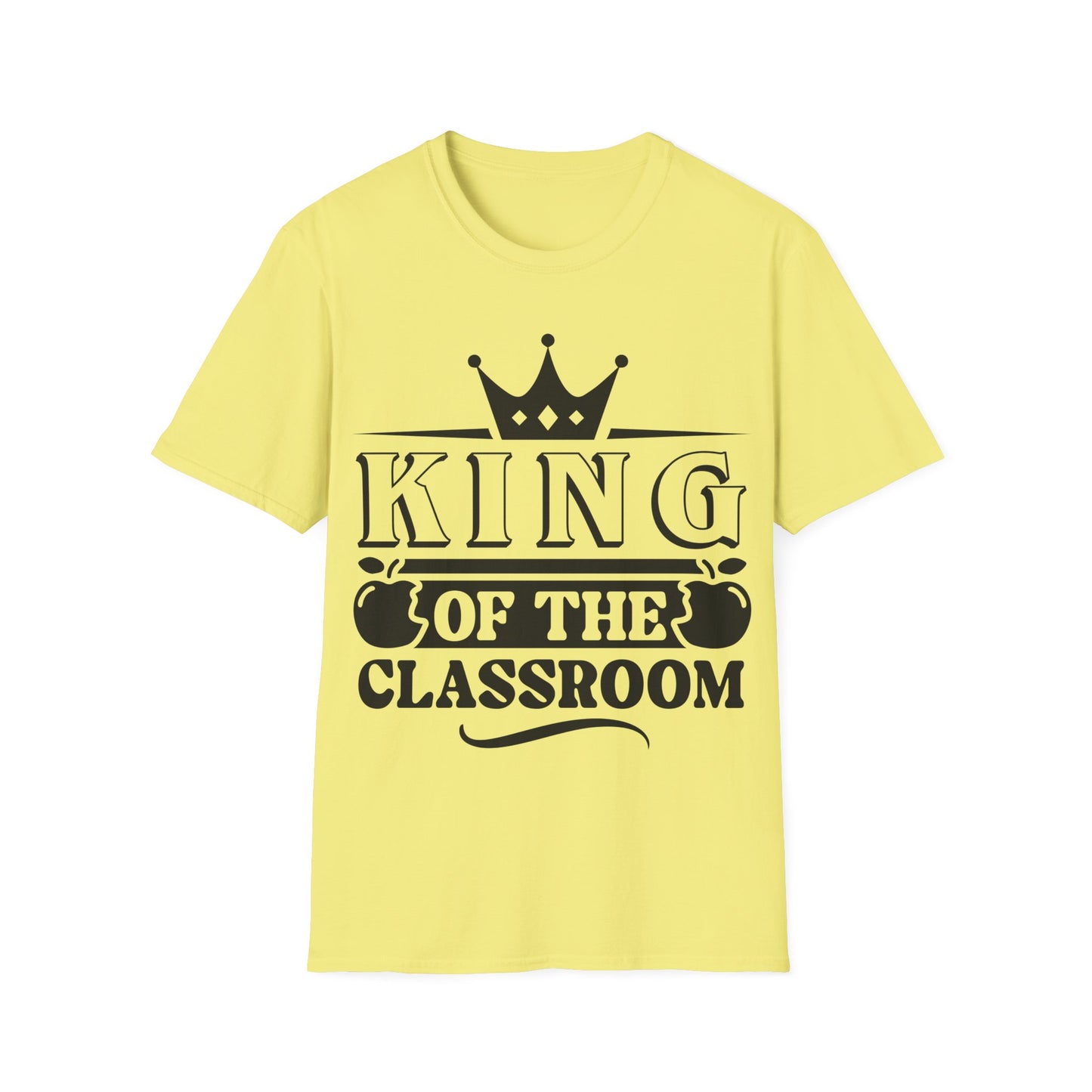 King of the Classroom Unisex Jersey Short Sleeve Teacher T-Shirt - Word Graphic Tee