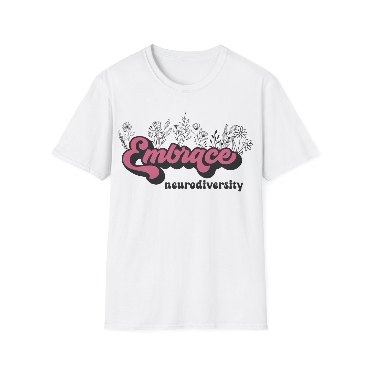 Embrace Diversity Pink Graphic - Celebrating Neurodiversity + Inclusion - T-Shirt