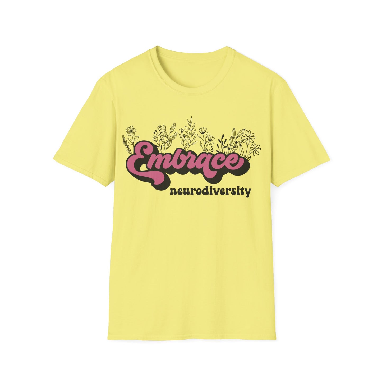 Embrace Diversity Pink Graphic - Celebrating Neurodiversity + Inclusion - T-Shirt