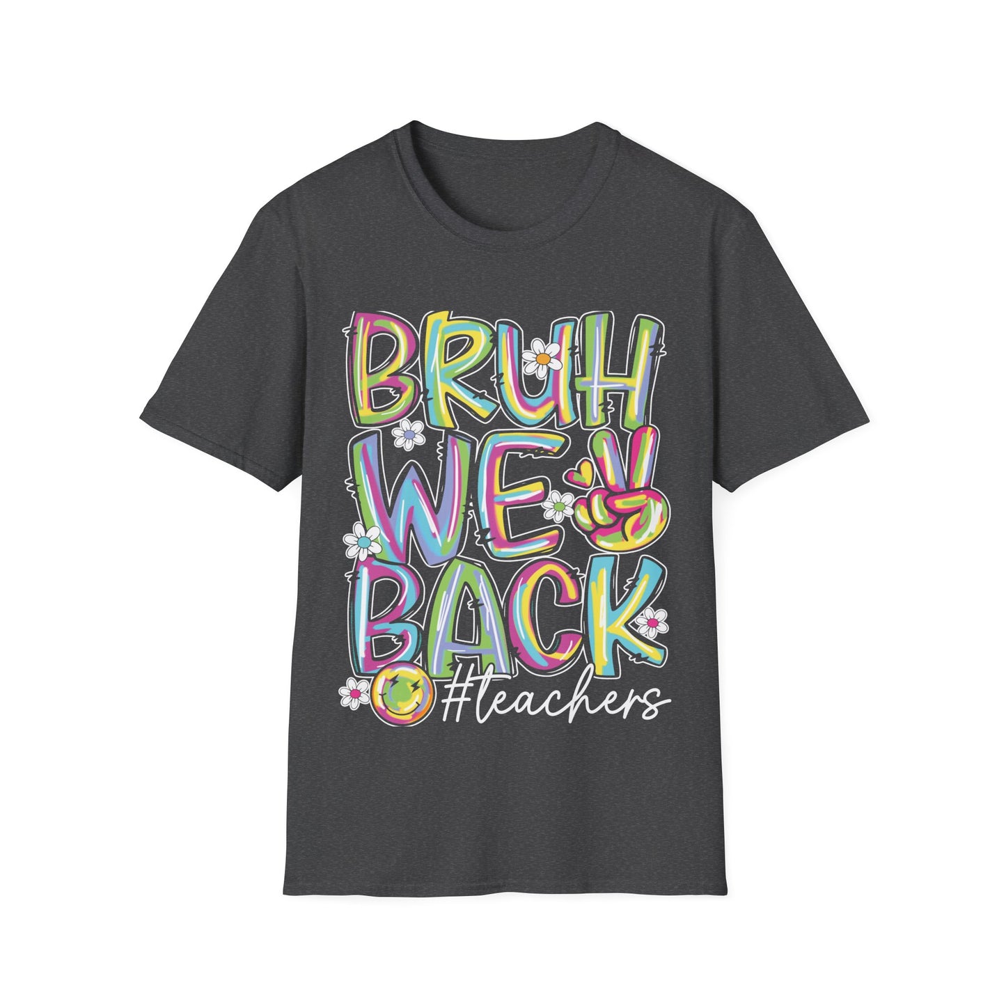 Bruh We Back Word Graphic Tee - Back To School T-Shirt