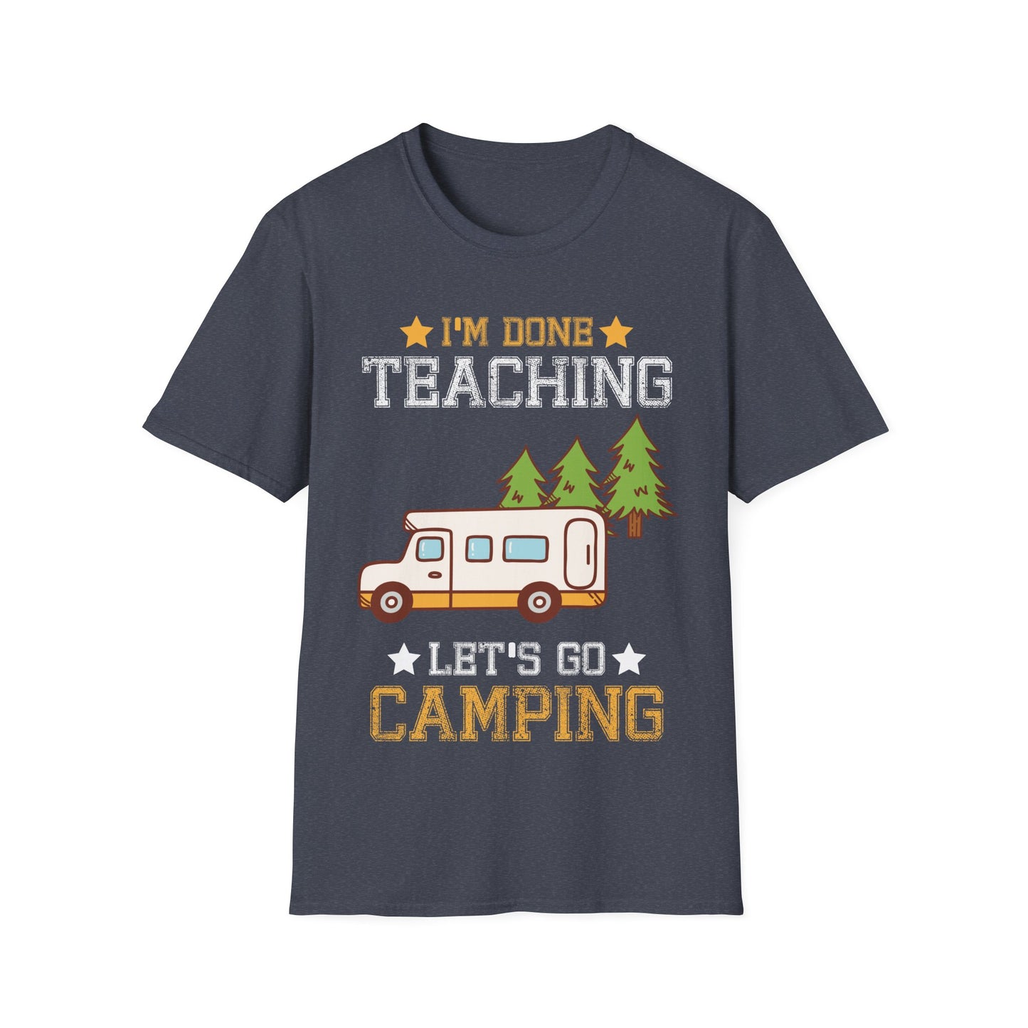 I’m Done Teaching Let’s Go Camping T-Shirt – Funny Teacher Camper Tee