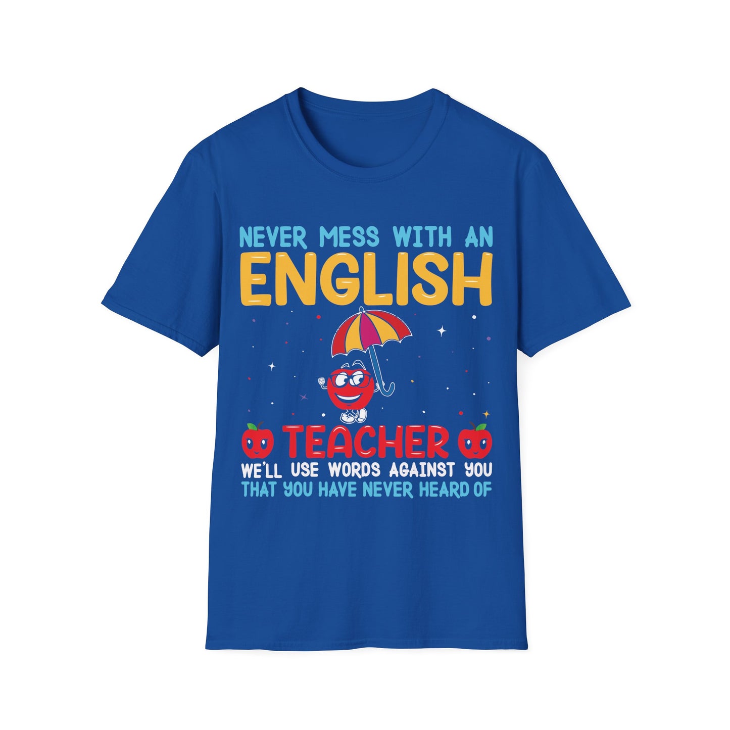Never Mess With an English Teacher Funny T-Shirt