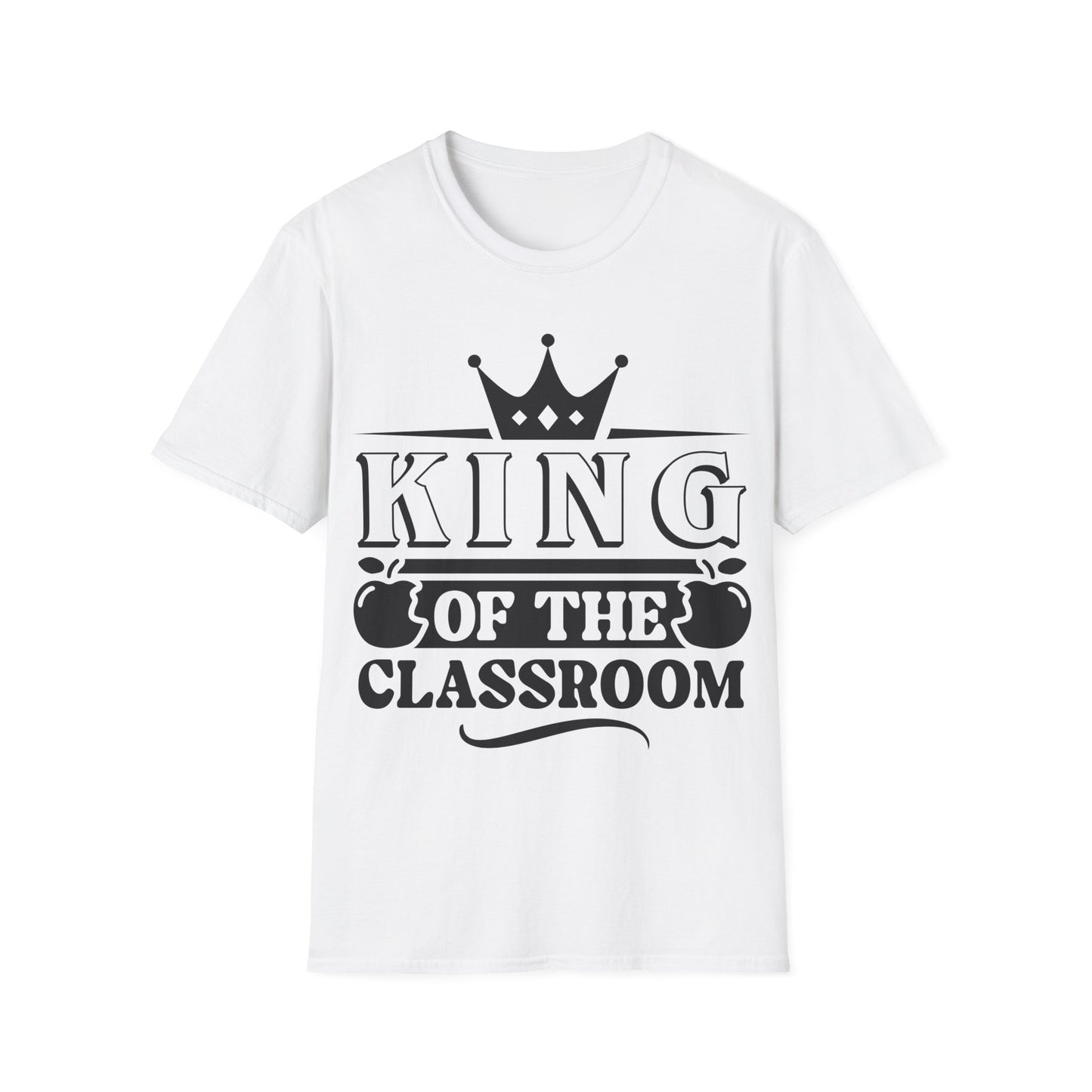 King of the Classroom Unisex Jersey Short Sleeve Teacher T-Shirt