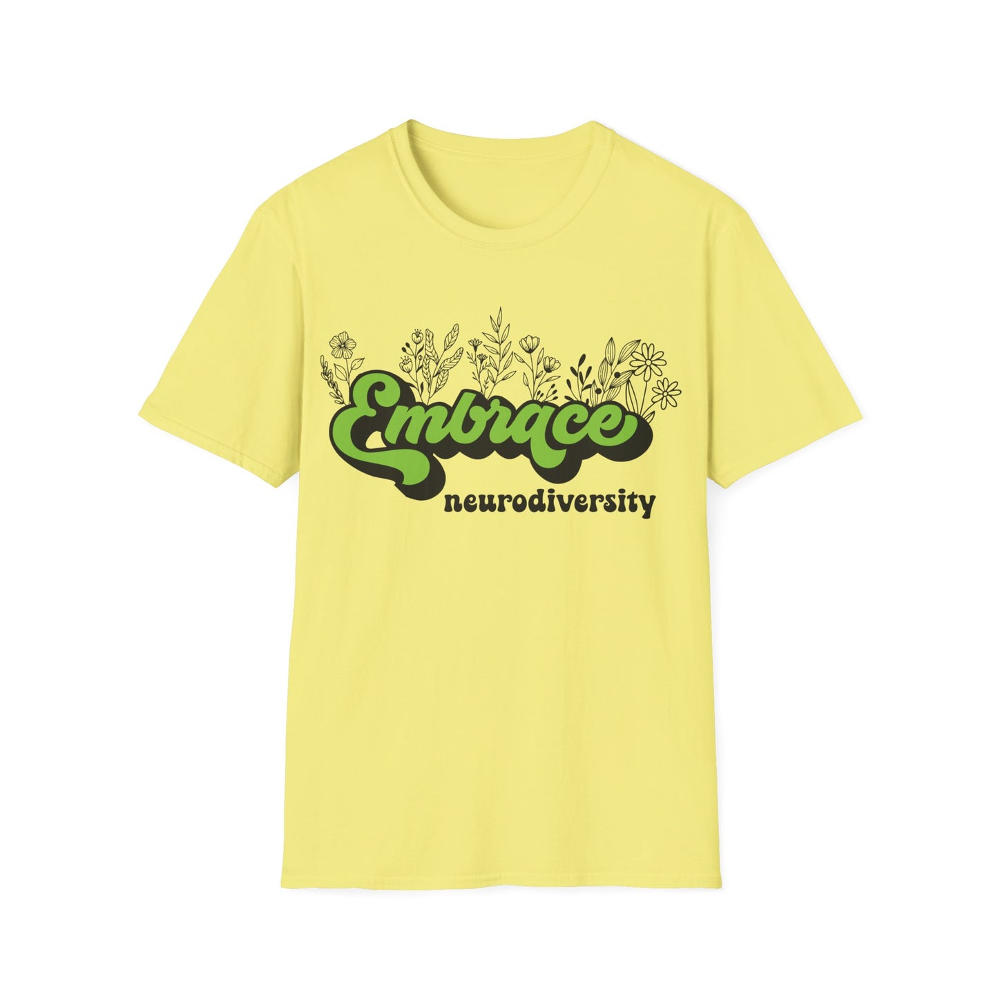 Embrace Diversity Green Graphic - Celebrating Neurodiversity + Inclusion - T-Shirt