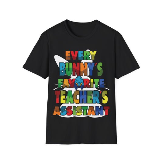 Every Bunny's Favorite Teacher's Assistant Unisex T-shirt - Easter Theme