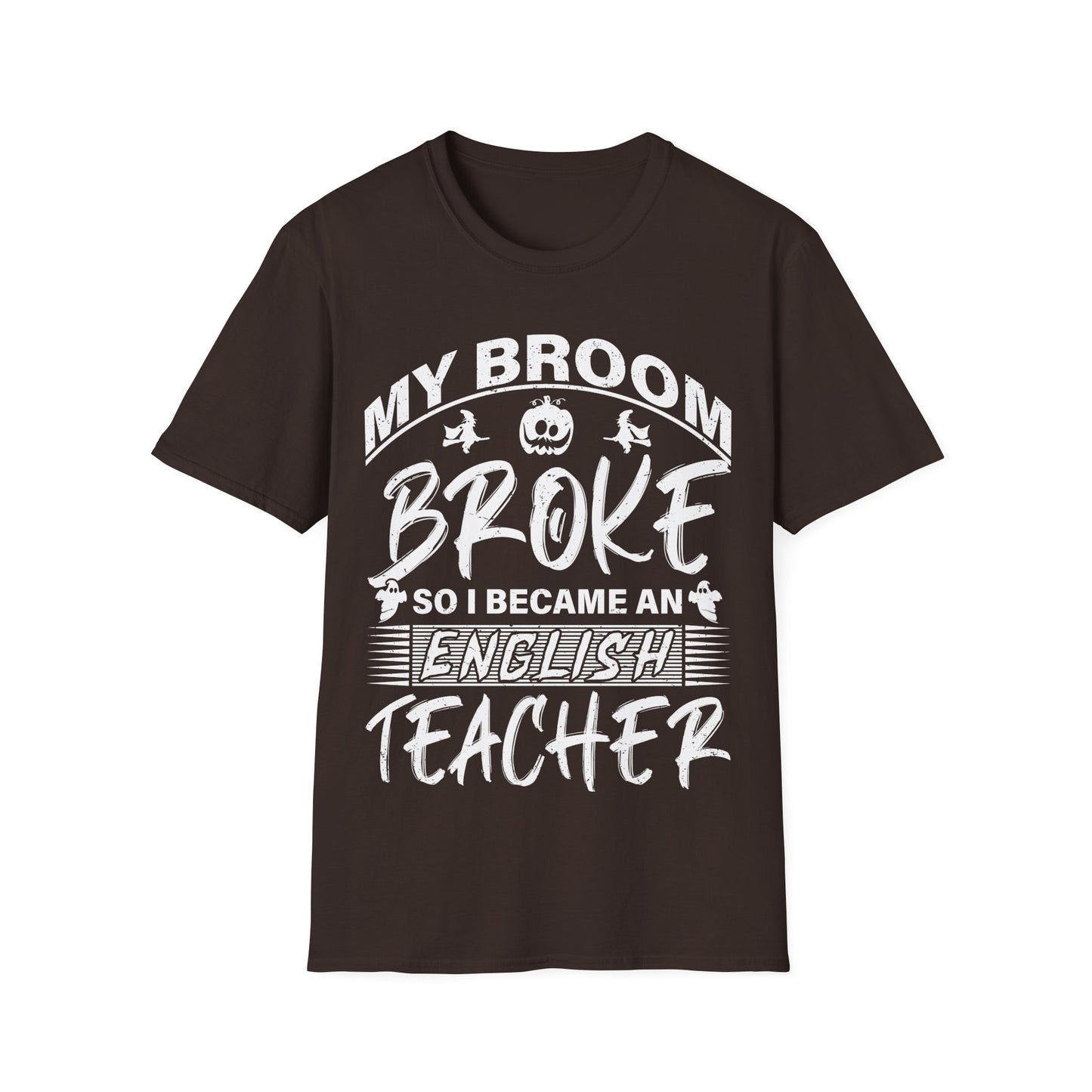 Funny English Teacher Halloween Shirt – My Broom Broke So I Became a Teacher T-Shirt
